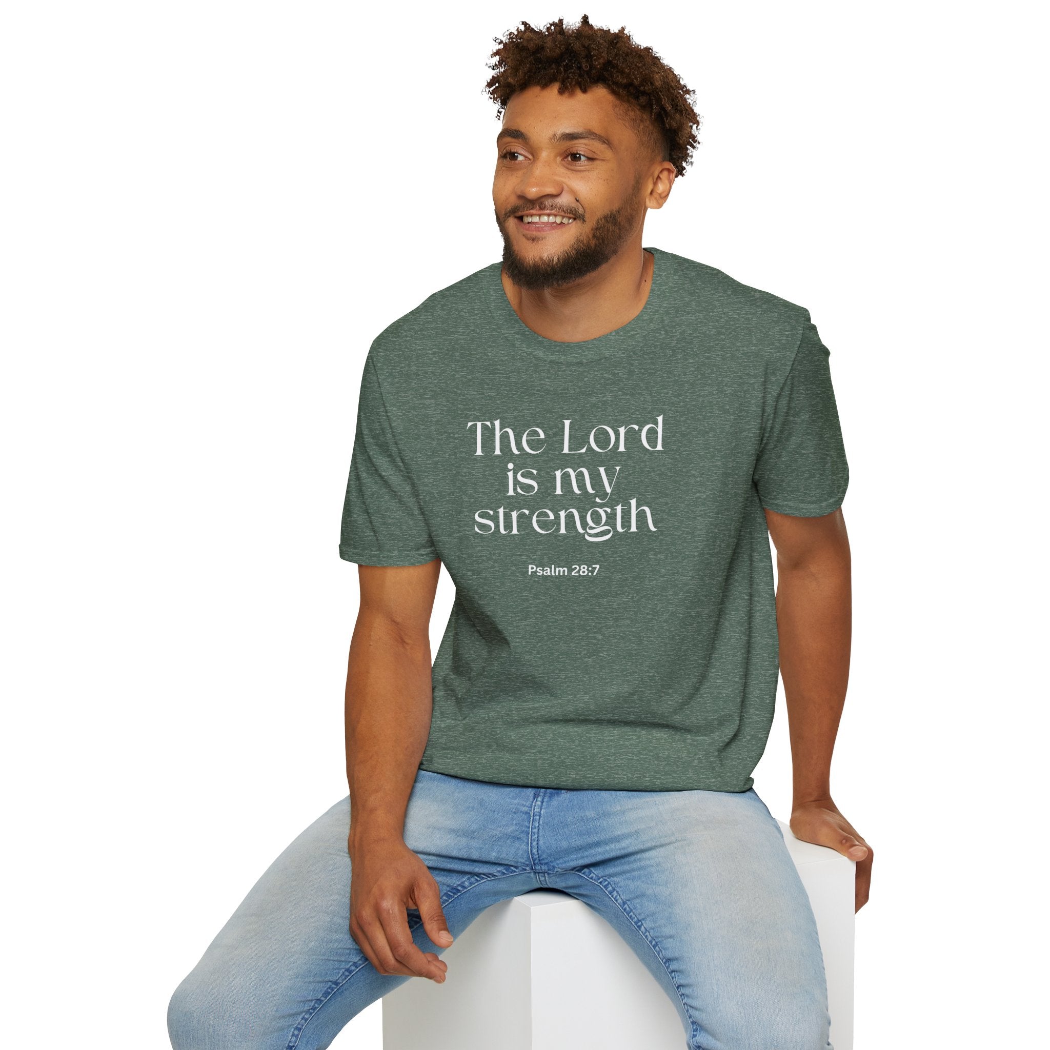 Faith Over Fear Christian T-Shirt — "The Lord Is My Strength" Psalm 28:7