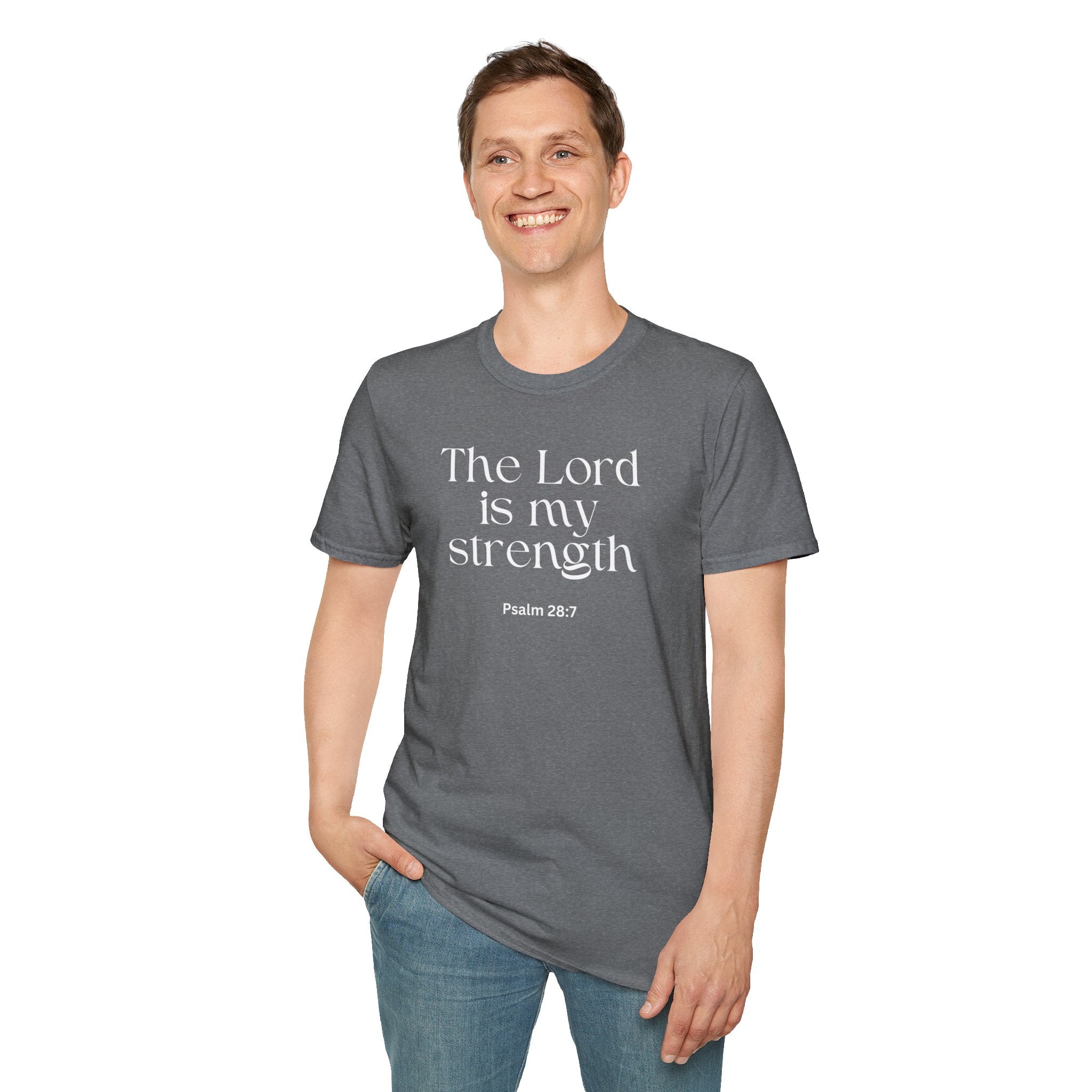 Faith Over Fear Christian T-Shirt — "The Lord Is My Strength" Psalm 28:7