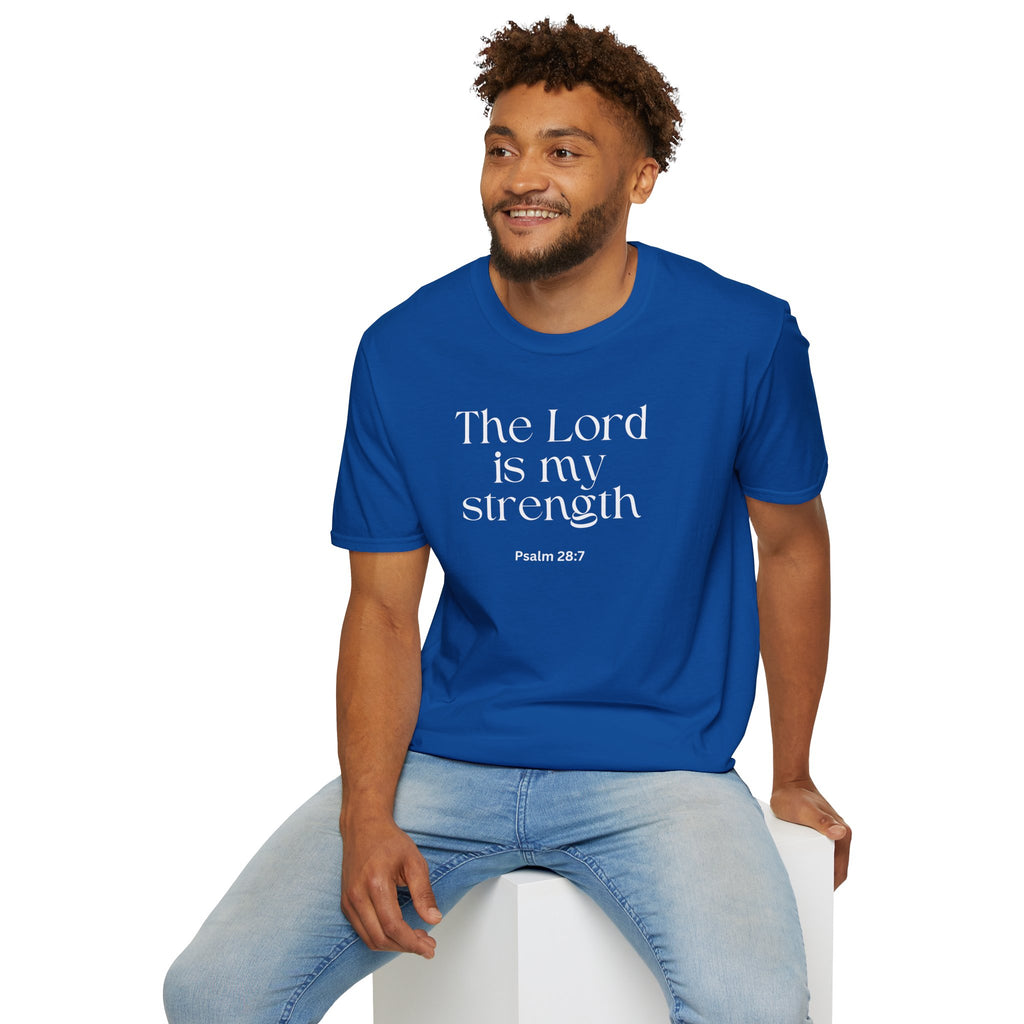 Faith Over Fear Christian T-Shirt — "The Lord Is My Strength" Psalm 28:7