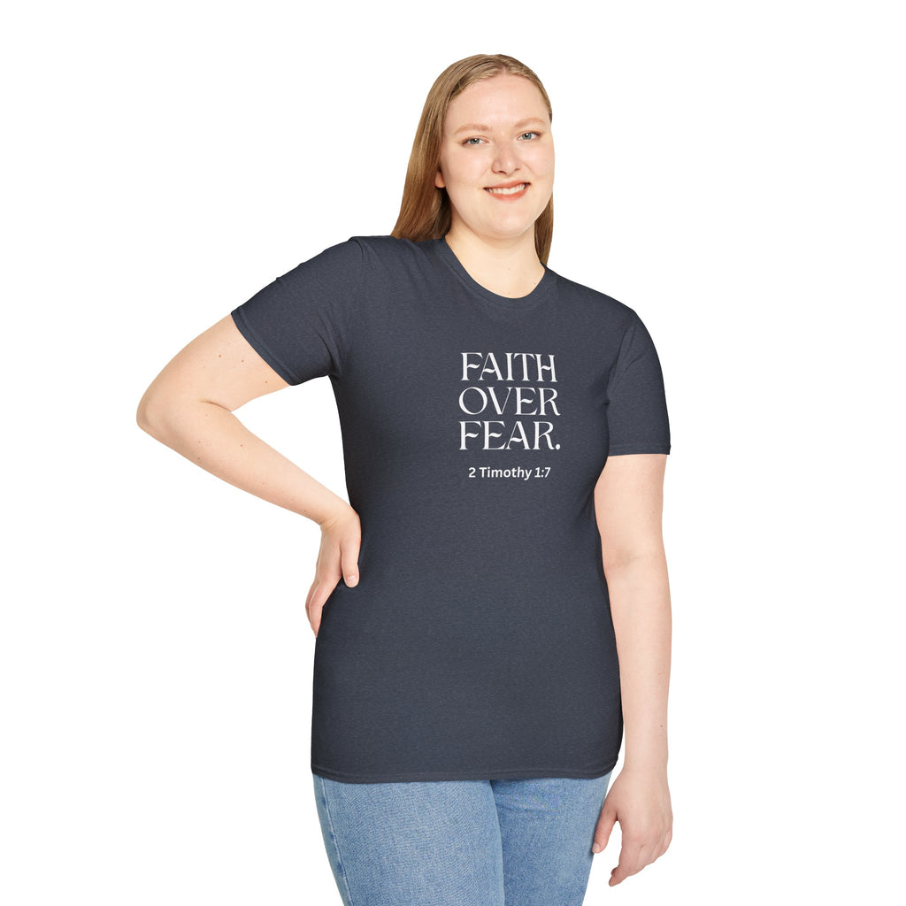 Faith Over Fear Christian T-Shirt — 2 Timothy 1:7
