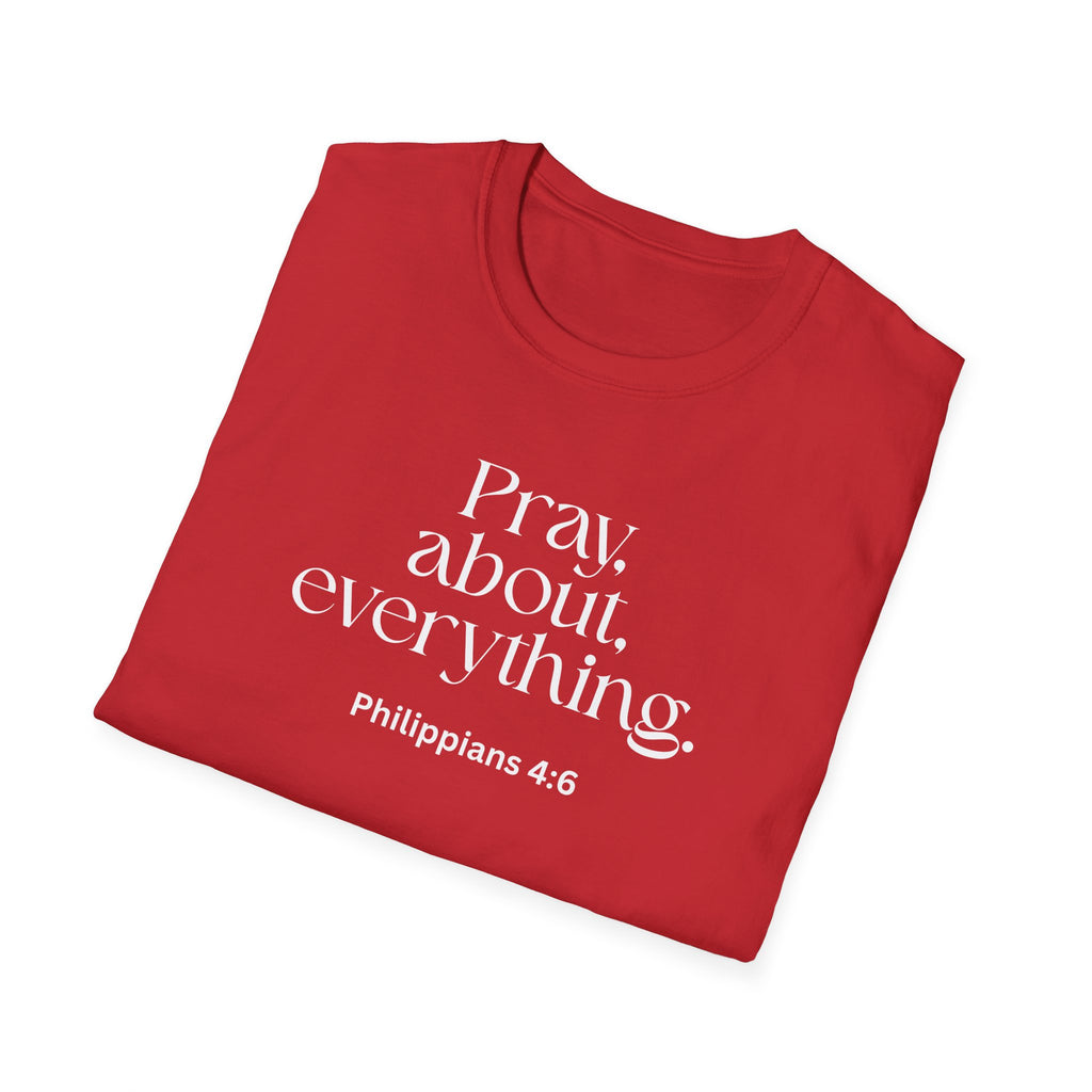 Faith Over Fear Christian T-Shirt — "Pray About Everything" Philippians 4:6