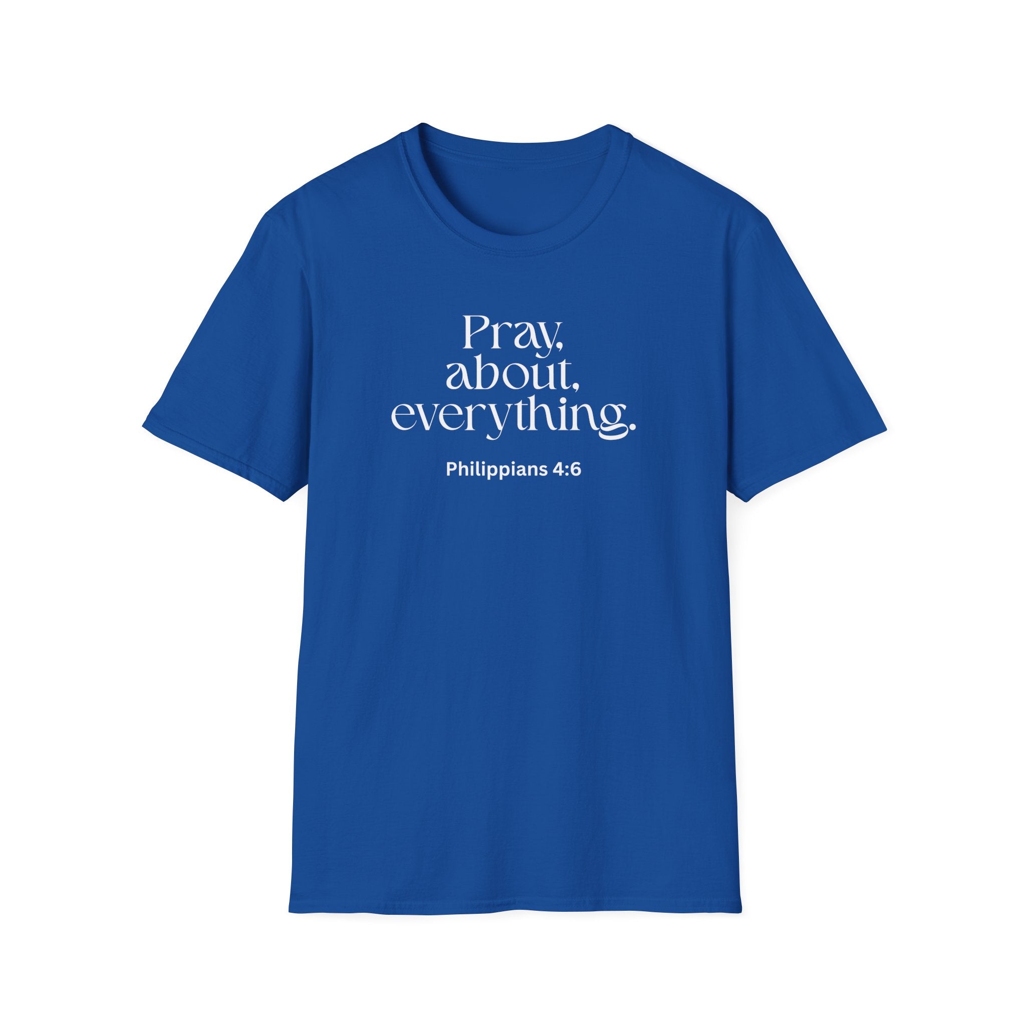 Faith Over Fear Christian T-Shirt — "Pray About Everything" Philippians 4:6