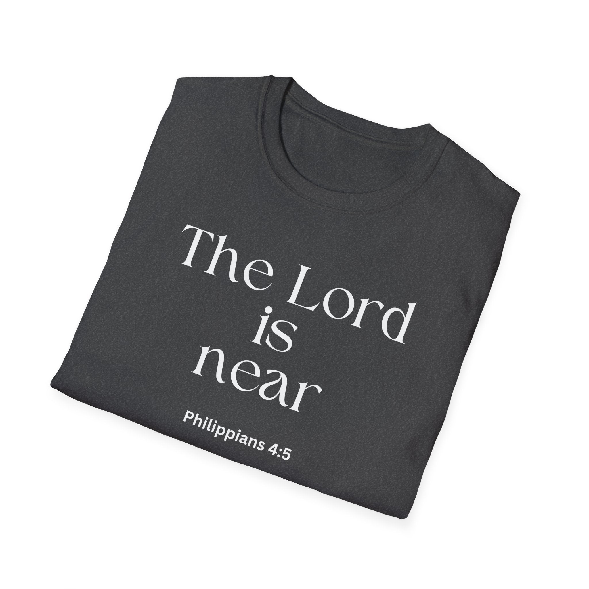 Faith Over Fear Christian T-Shirt - The Lord is near Philipians 4:5