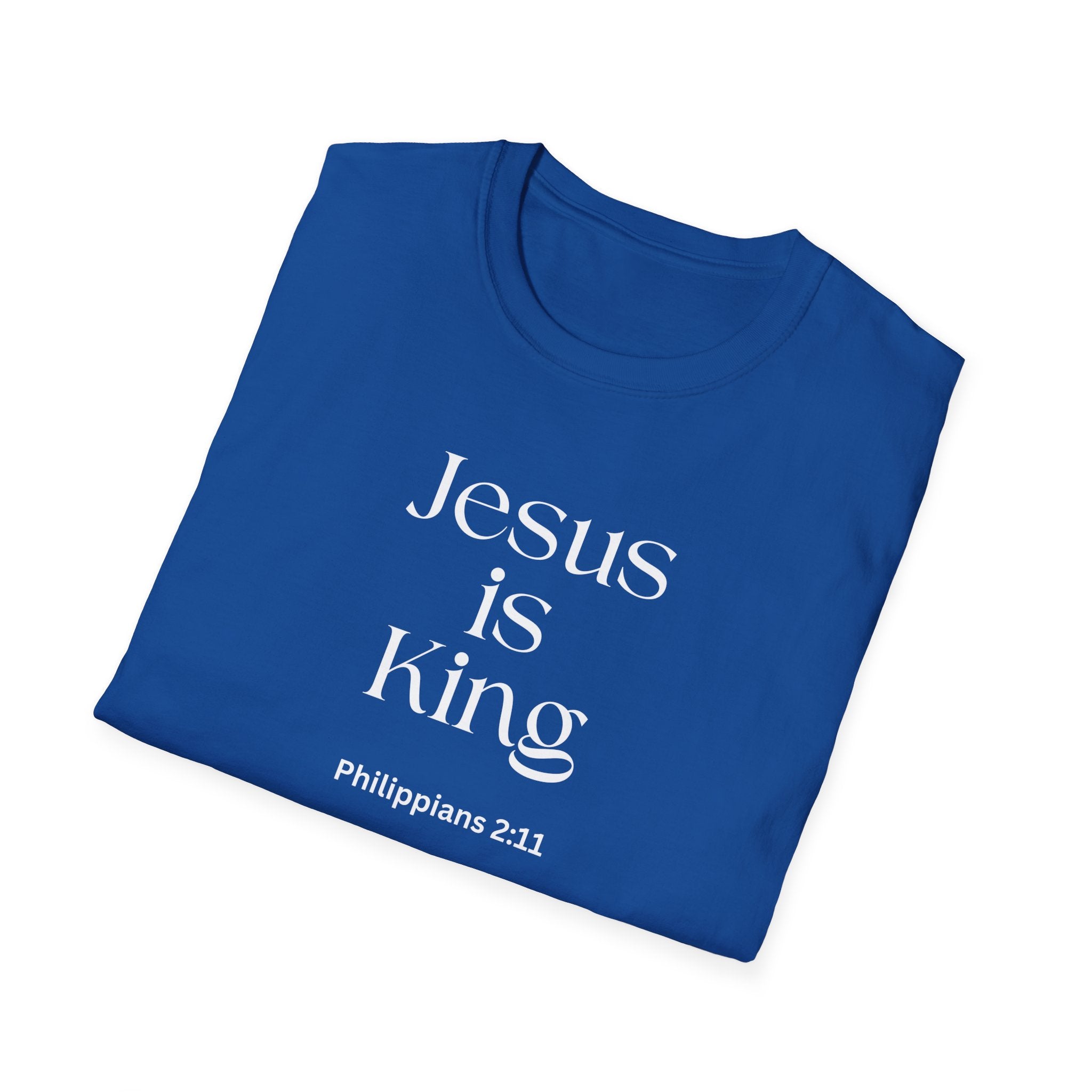 Faith over Fear Christian T-Shirt — "Jesus Is King " Philippians 2:11