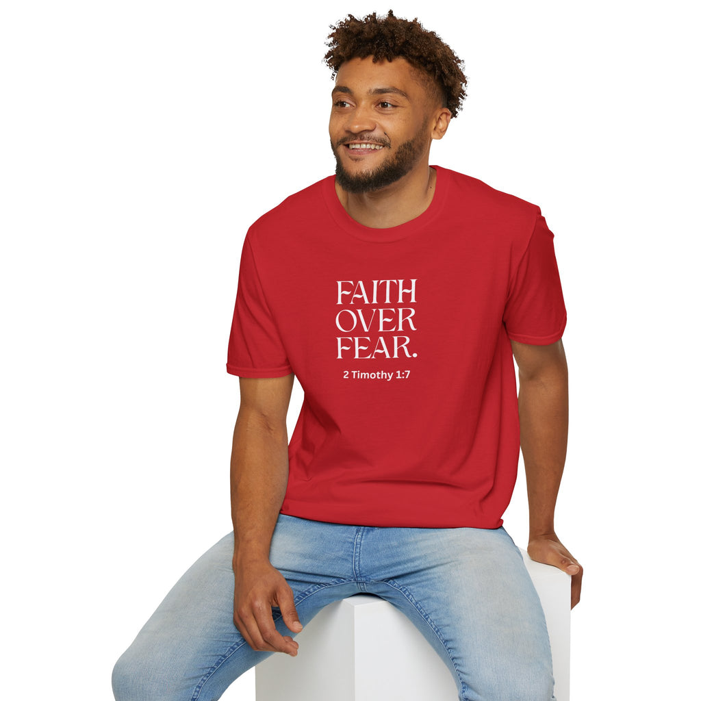 Faith Over Fear Christian T-Shirt — 2 Timothy 1:7