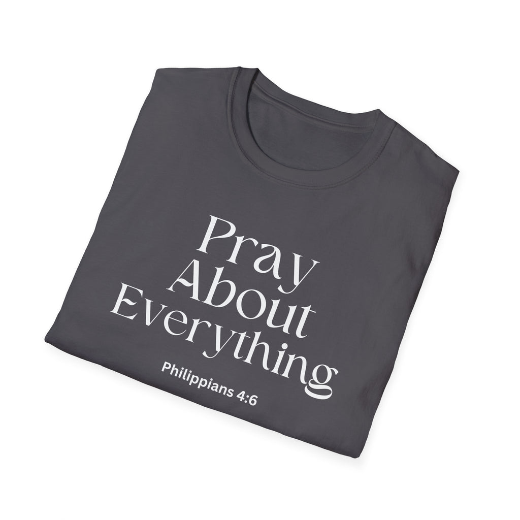 Faith Over Fear Christian Faith Tee — "Pray About Everything" Philippians 4:6