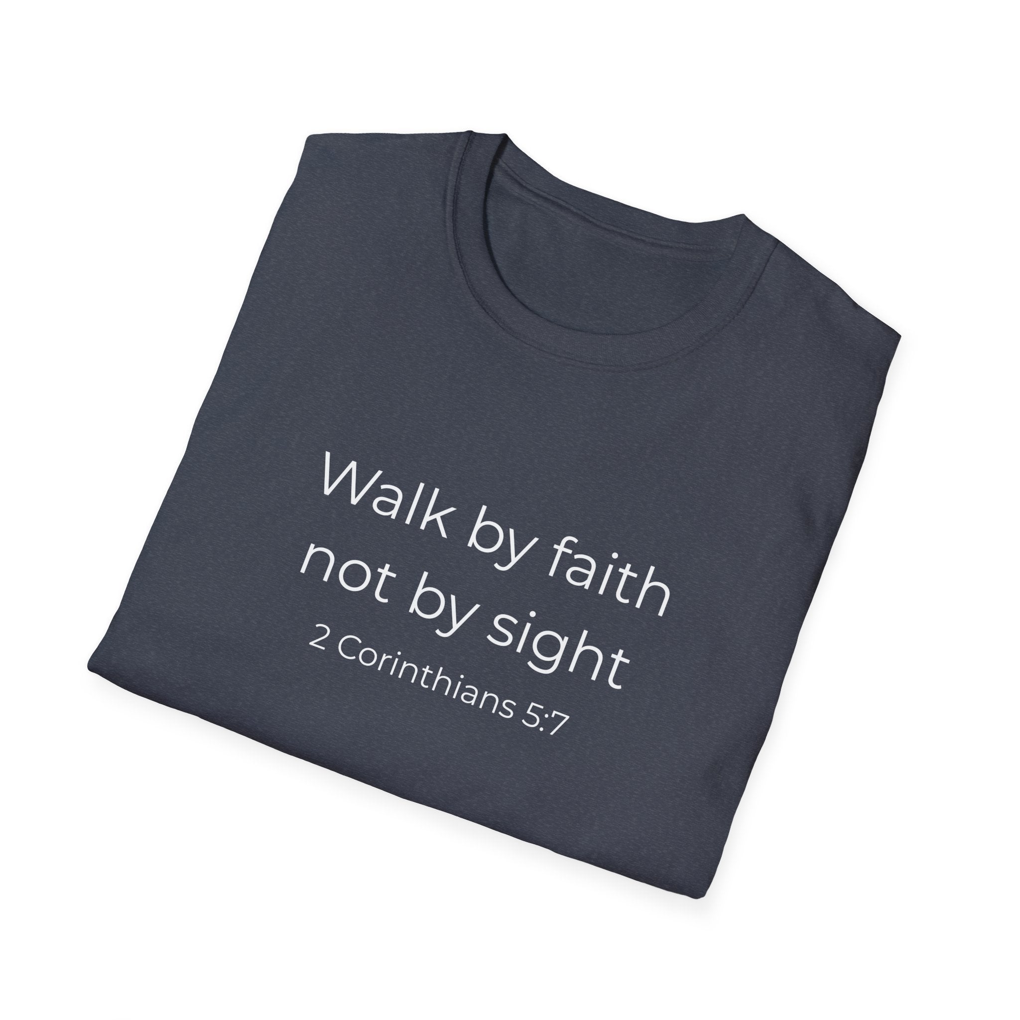 Faith Over Fear Christian T-Shirt  — "Walk by faith not by sight" (2 Corinthians 5:7)