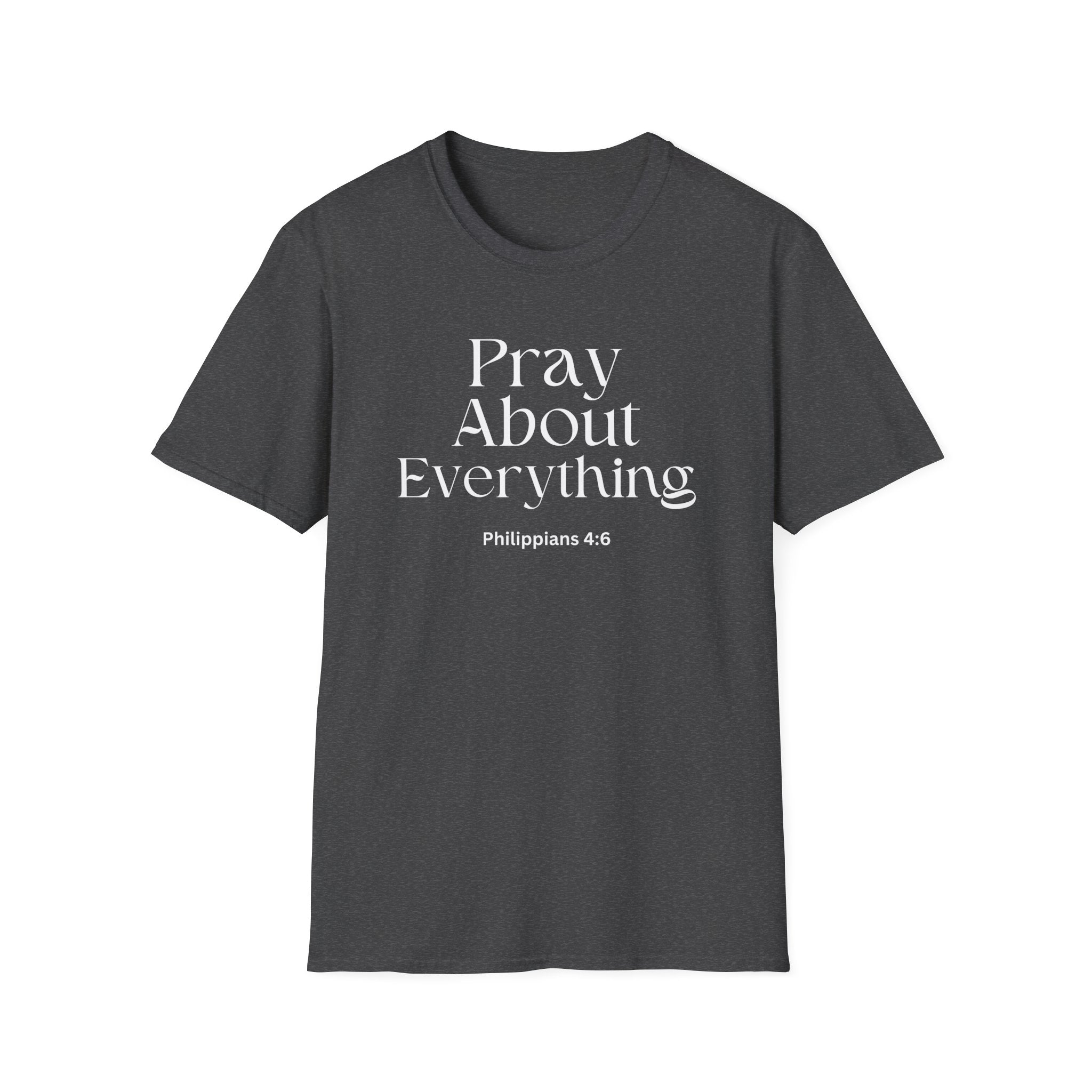 Faith Over Fear Christian Faith Tee — "Pray About Everything" Philippians 4:6