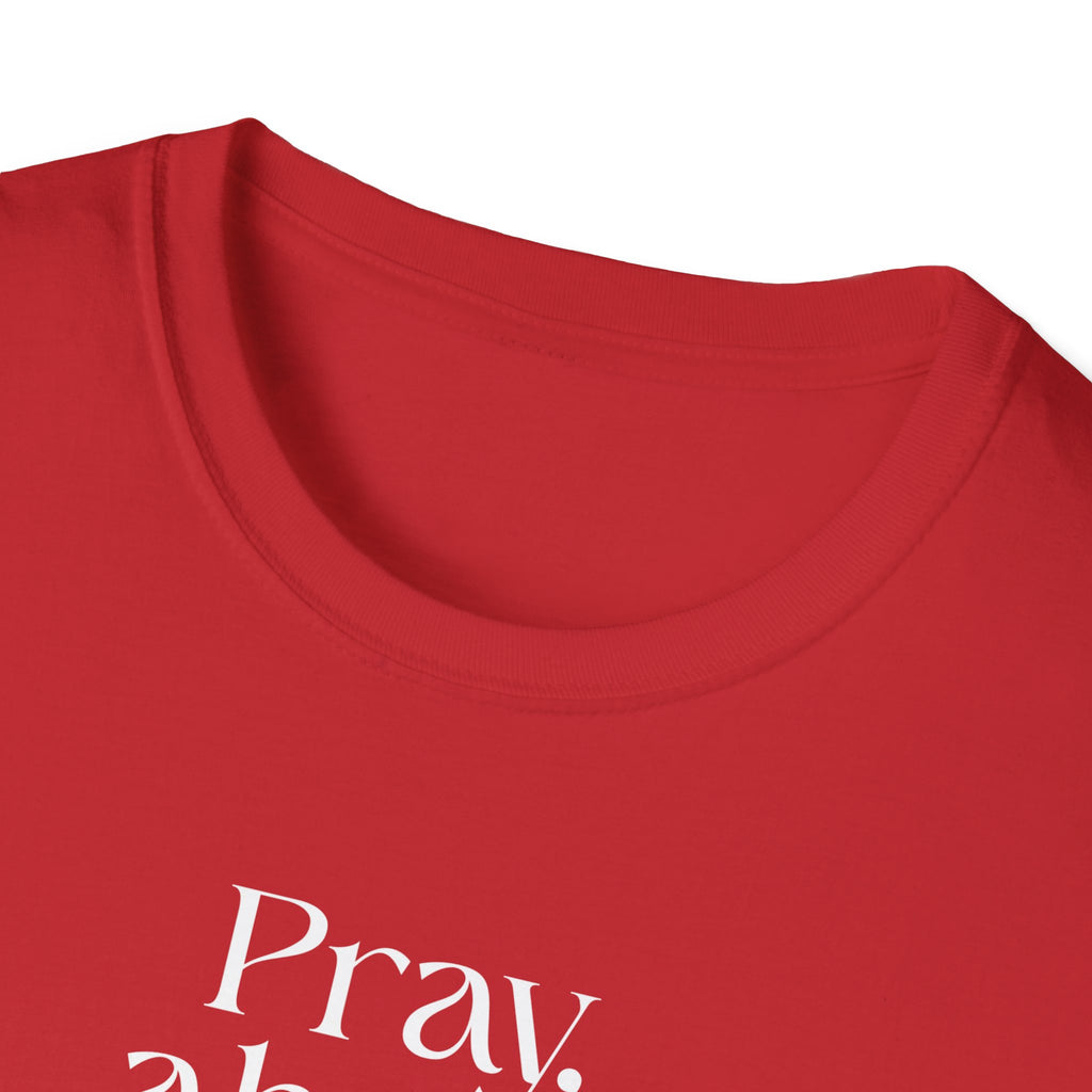 Faith Over Fear Christian T-Shirt — "Pray About Everything" Philippians 4:6