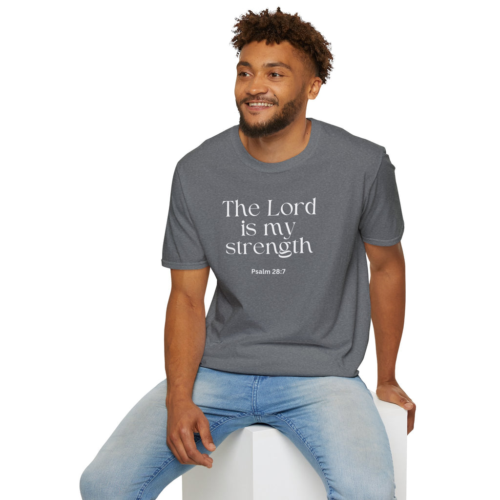 Faith Over Fear Christian T-Shirt — "The Lord Is My Strength" Psalm 28:7