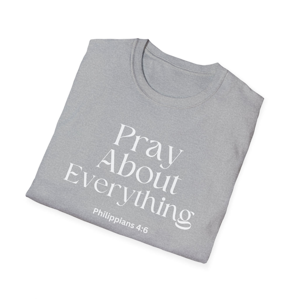 Faith Over Fear Christian Faith Tee — "Pray About Everything" Philippians 4:6