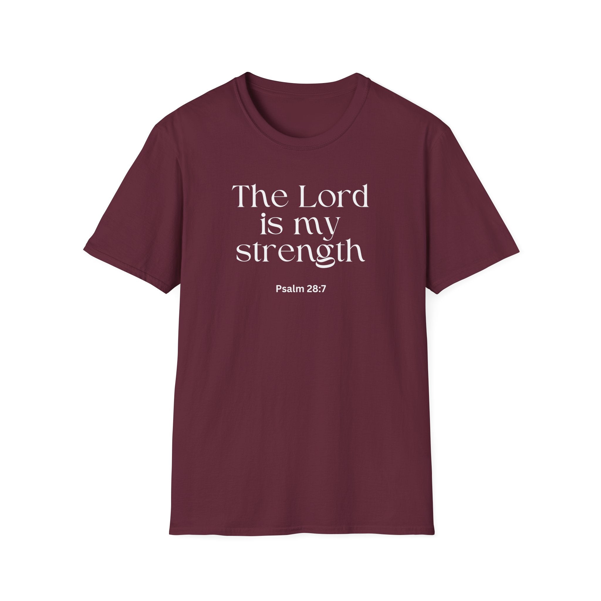 Faith Over Fear Christian T-Shirt — "The Lord Is My Strength" Psalm 28:7