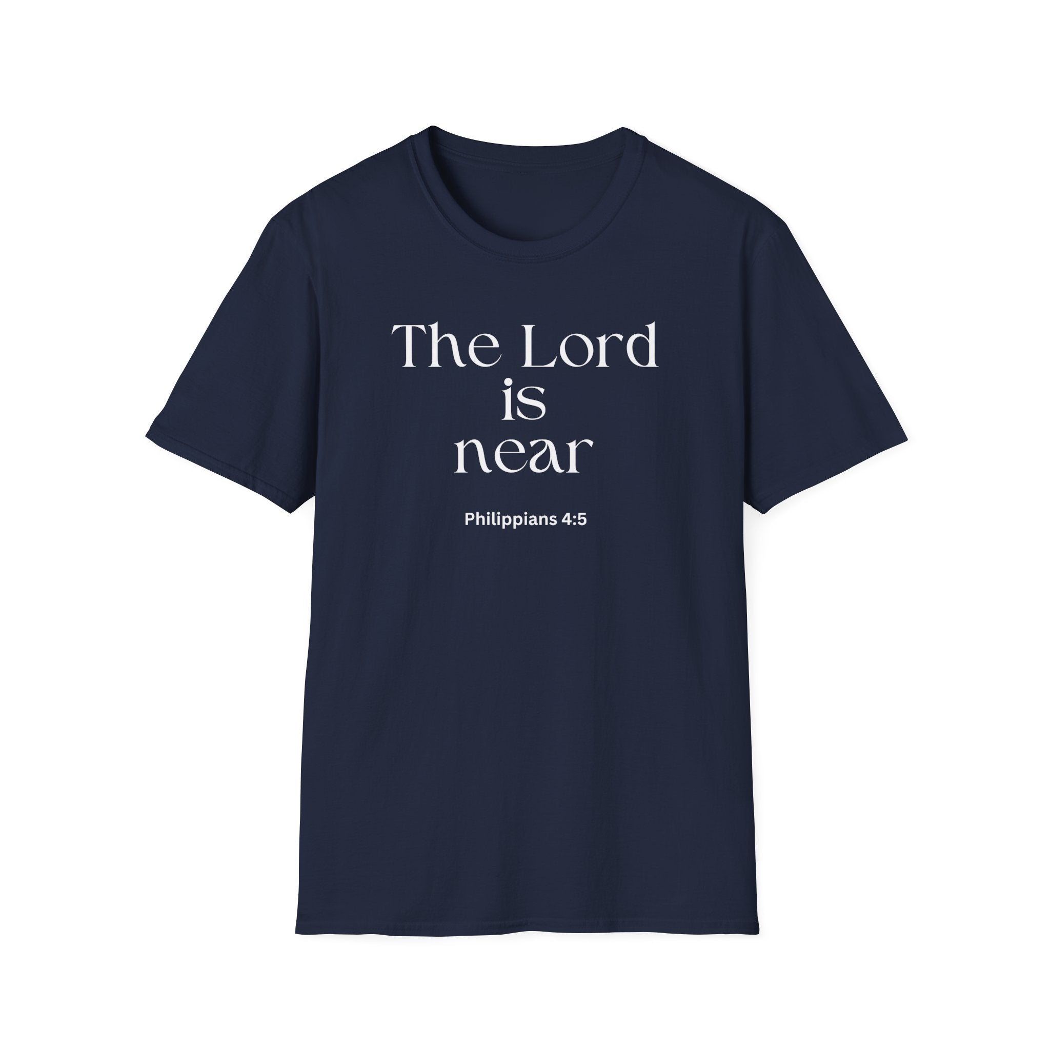 Faith Over Fear Christian T-Shirt - The Lord is near Philipians 4:5