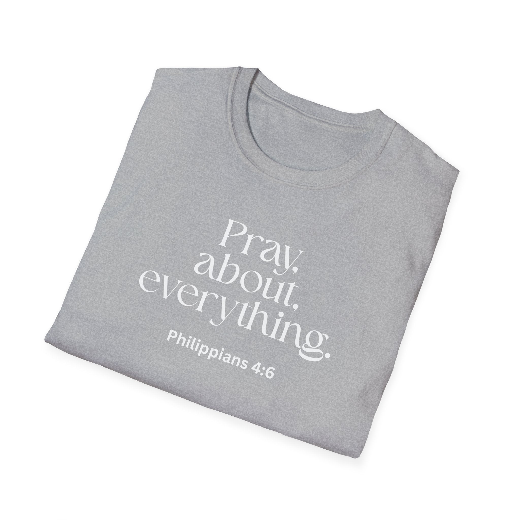 Faith Over Fear Christian T-Shirt — "Pray About Everything" Philippians 4:6