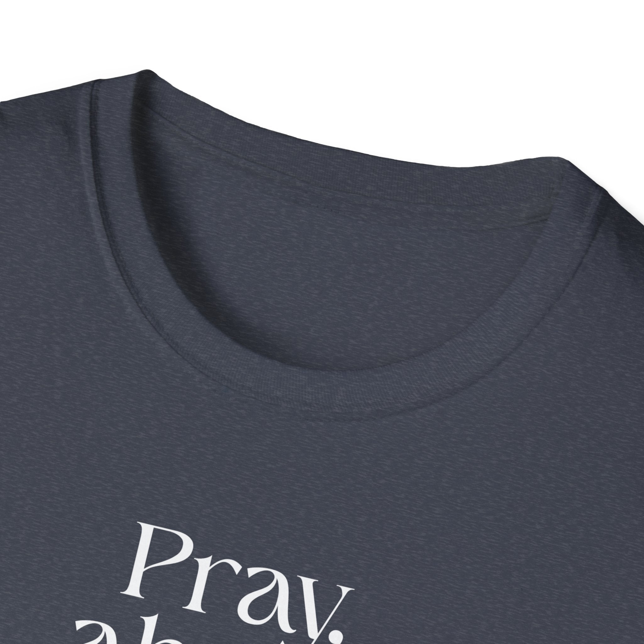 Faith Over Fear Christian T-Shirt — "Pray About Everything" Philippians 4:6