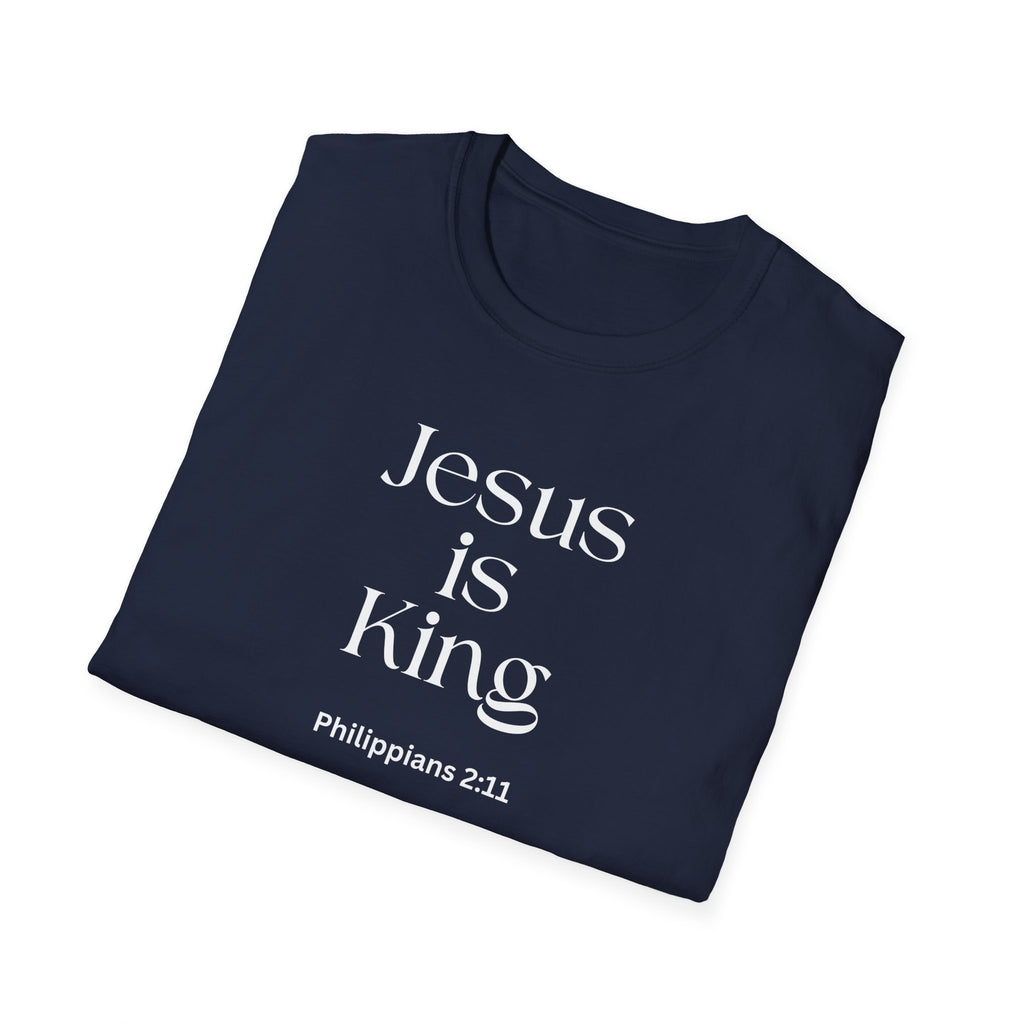 Faith over Fear Christian T-Shirt — "Jesus Is King " Philippians 2:11