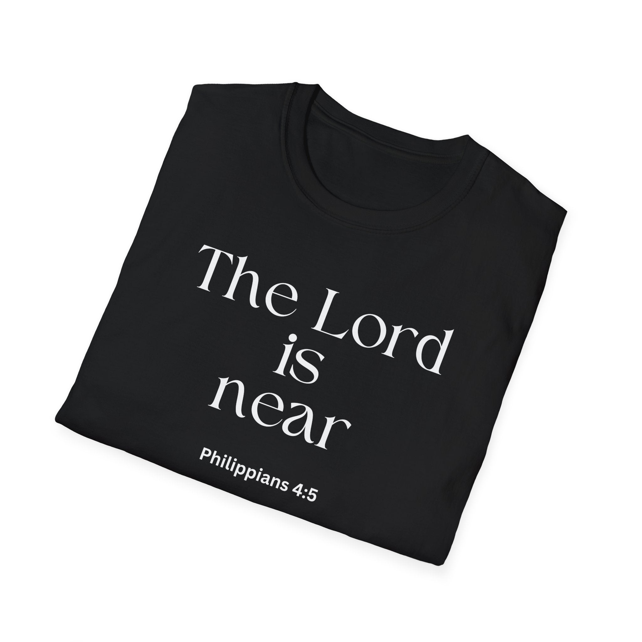 Faith Over Fear Christian T-Shirt - The Lord is near Philipians 4:5