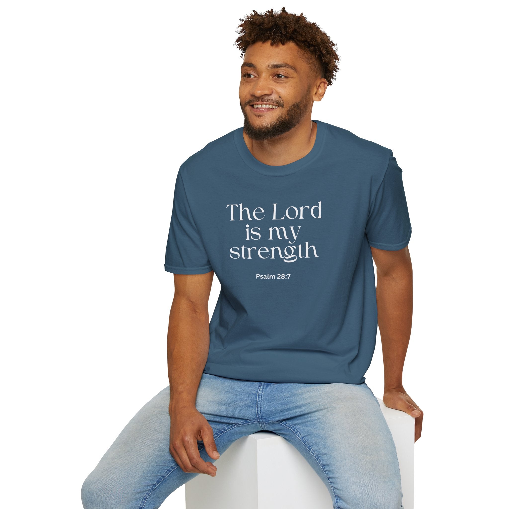 Faith Over Fear Christian T-Shirt — "The Lord Is My Strength" Psalm 28:7