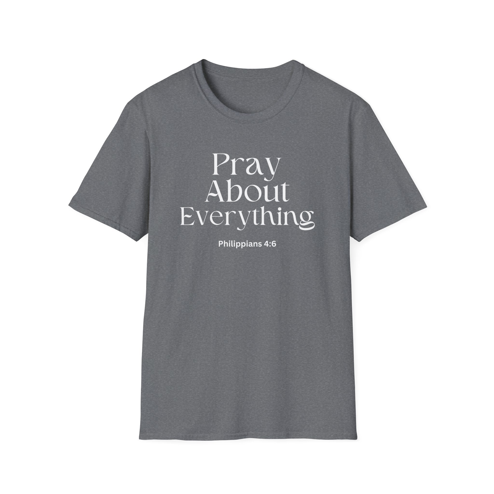 Faith Over Fear Christian Faith Tee — "Pray About Everything" Philippians 4:6