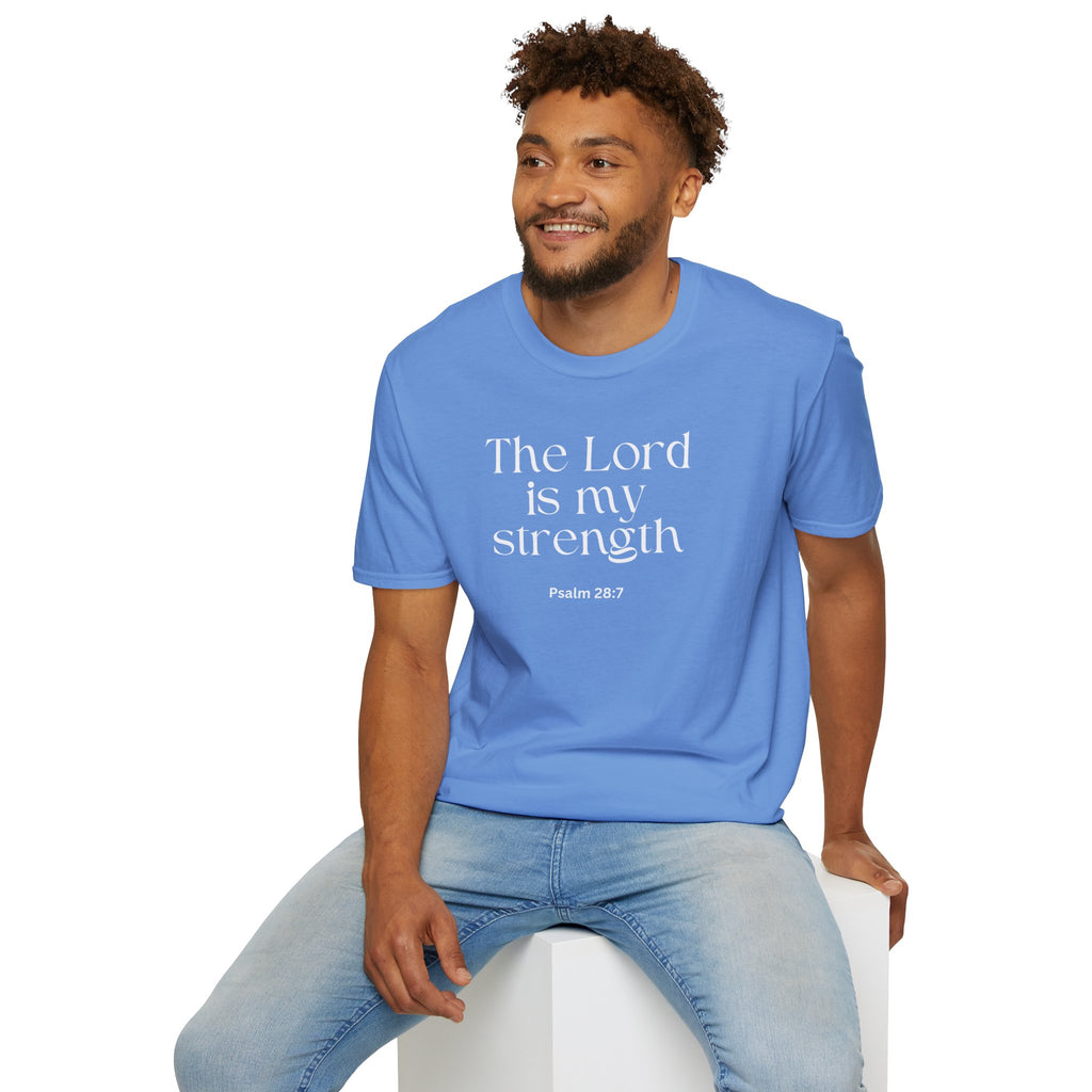 Faith Over Fear Christian T-Shirt — "The Lord Is My Strength" Psalm 28:7