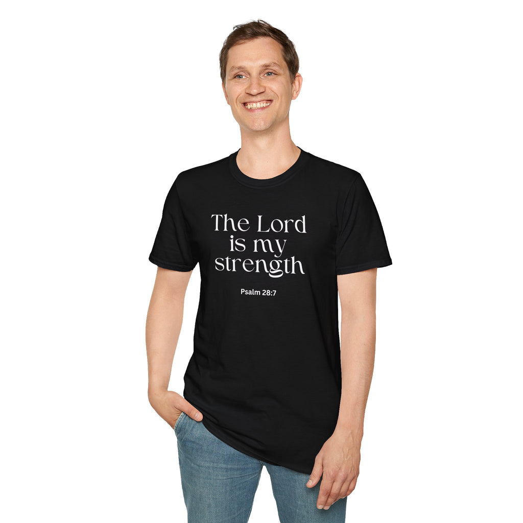 Faith Over Fear Christian T-Shirt — "The Lord Is My Strength" Psalm 28:7