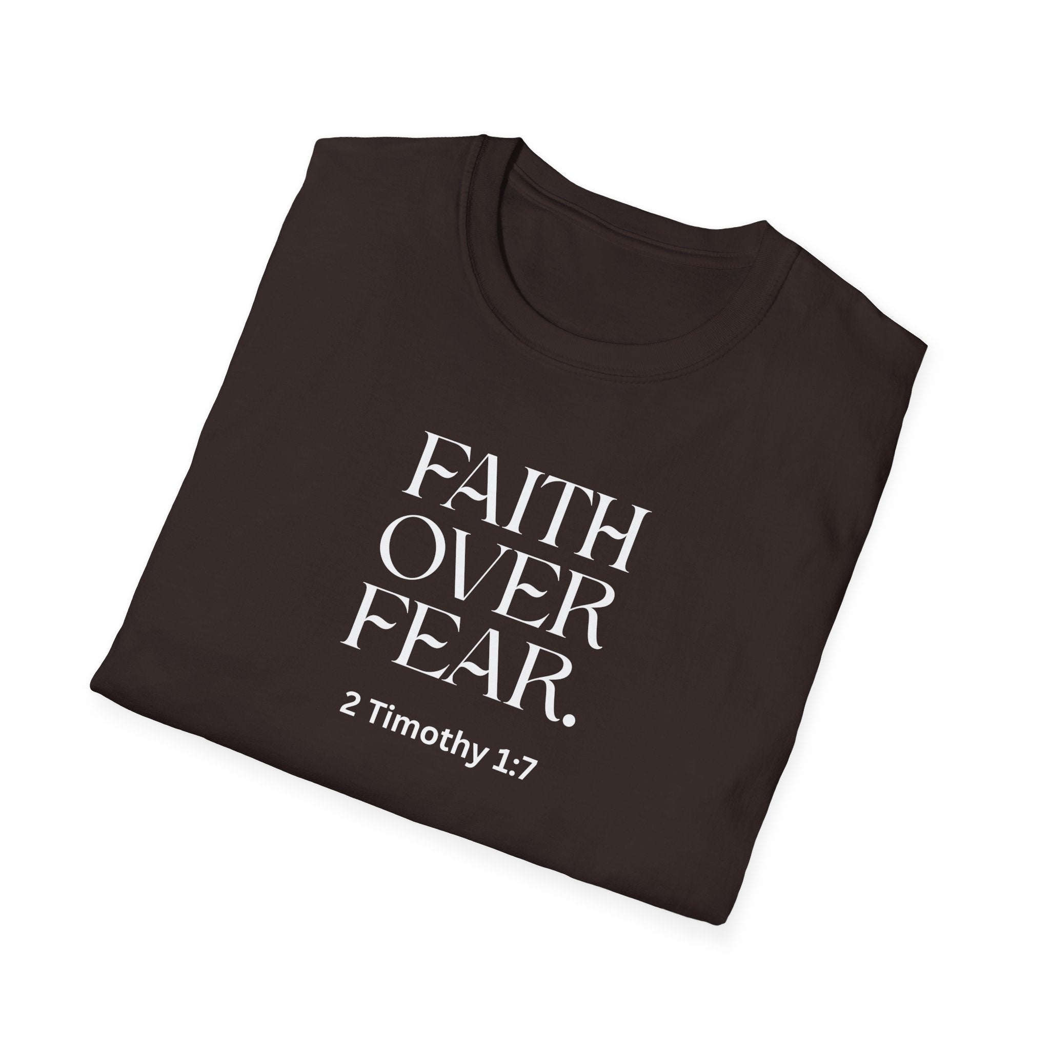 Faith Over Fear Christian T-Shirt — 2 Timothy 1:7