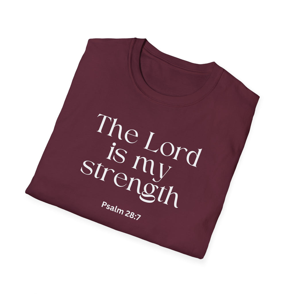 Faith Over Fear Christian T-Shirt — "The Lord Is My Strength" Psalm 28:7