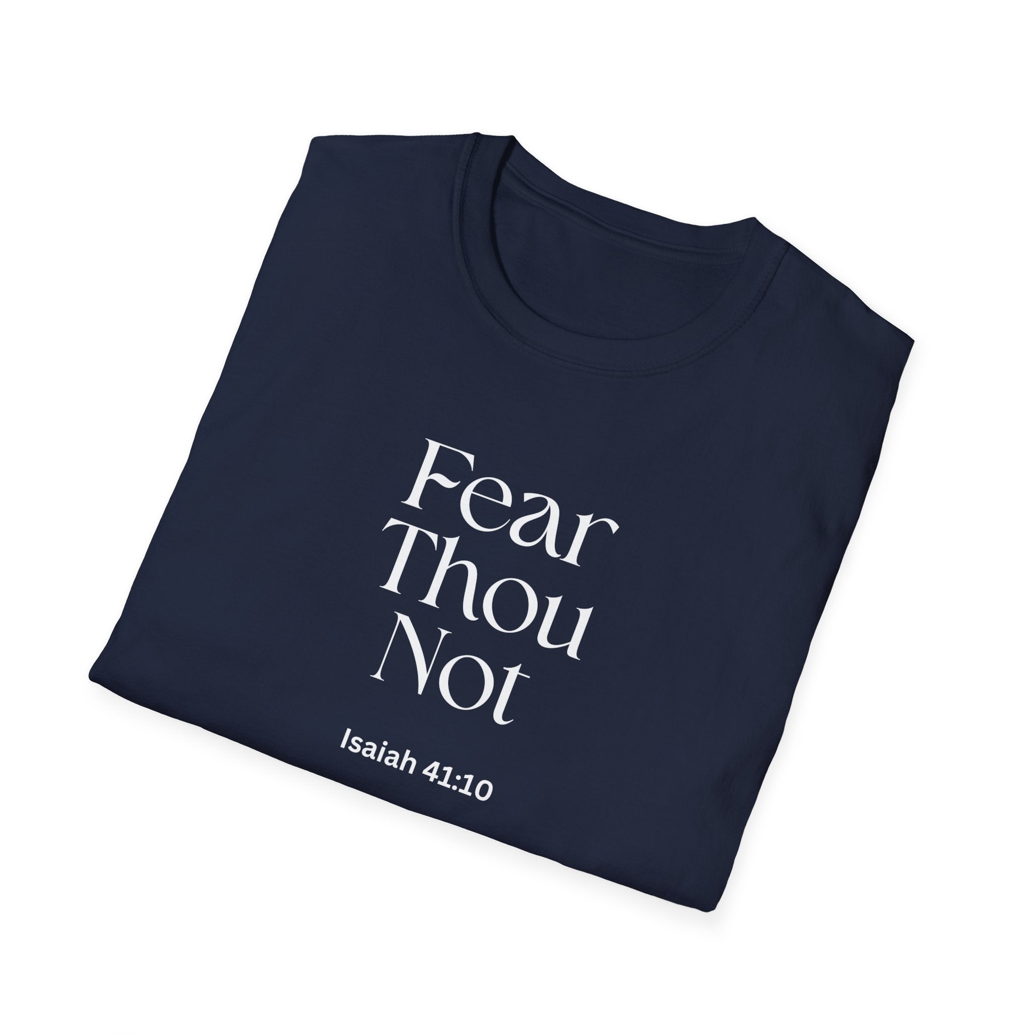 •	Faith Over Fear Christian T-Shirt – “Fear Thou Not” Isaiah 41:10 Bible Verse Tee