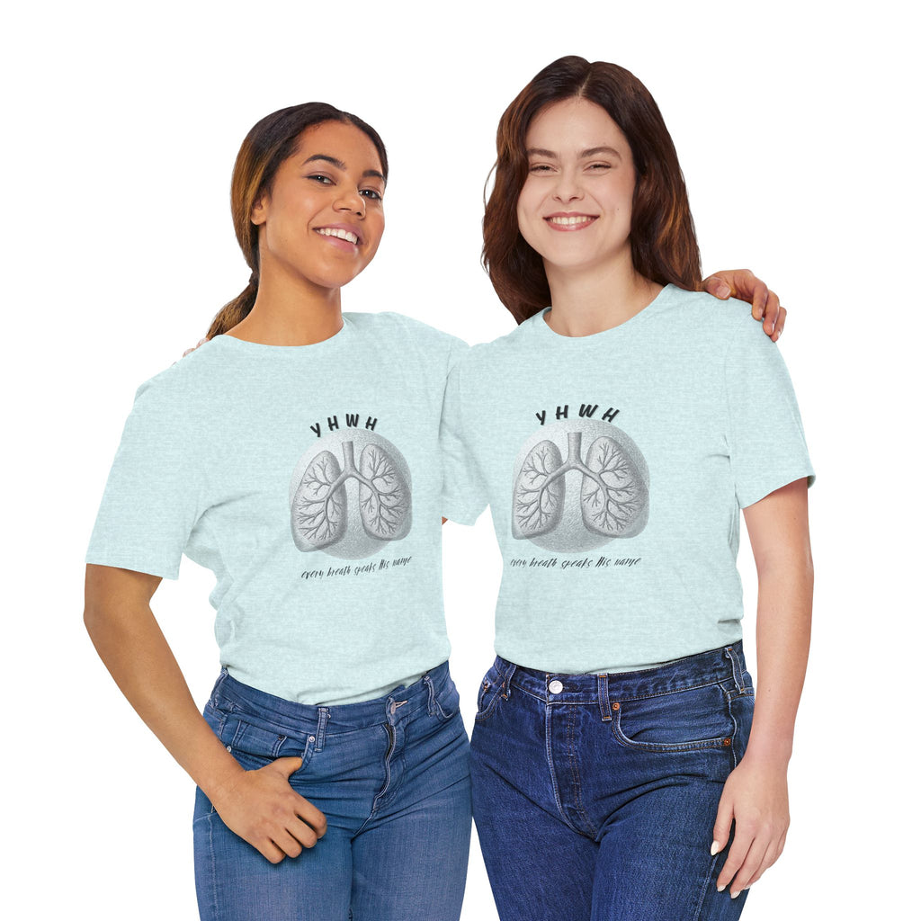 YHWH Lungs  Christian Tee, Every Breath Speak His Name Tee, Name of God YHWH, faith apparel