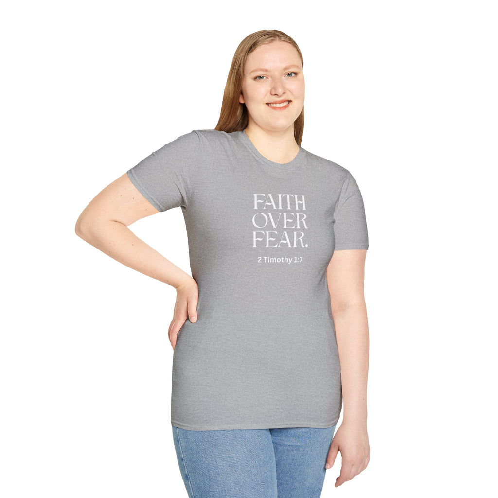 Faith Over Fear Christian T-Shirt — 2 Timothy 1:7