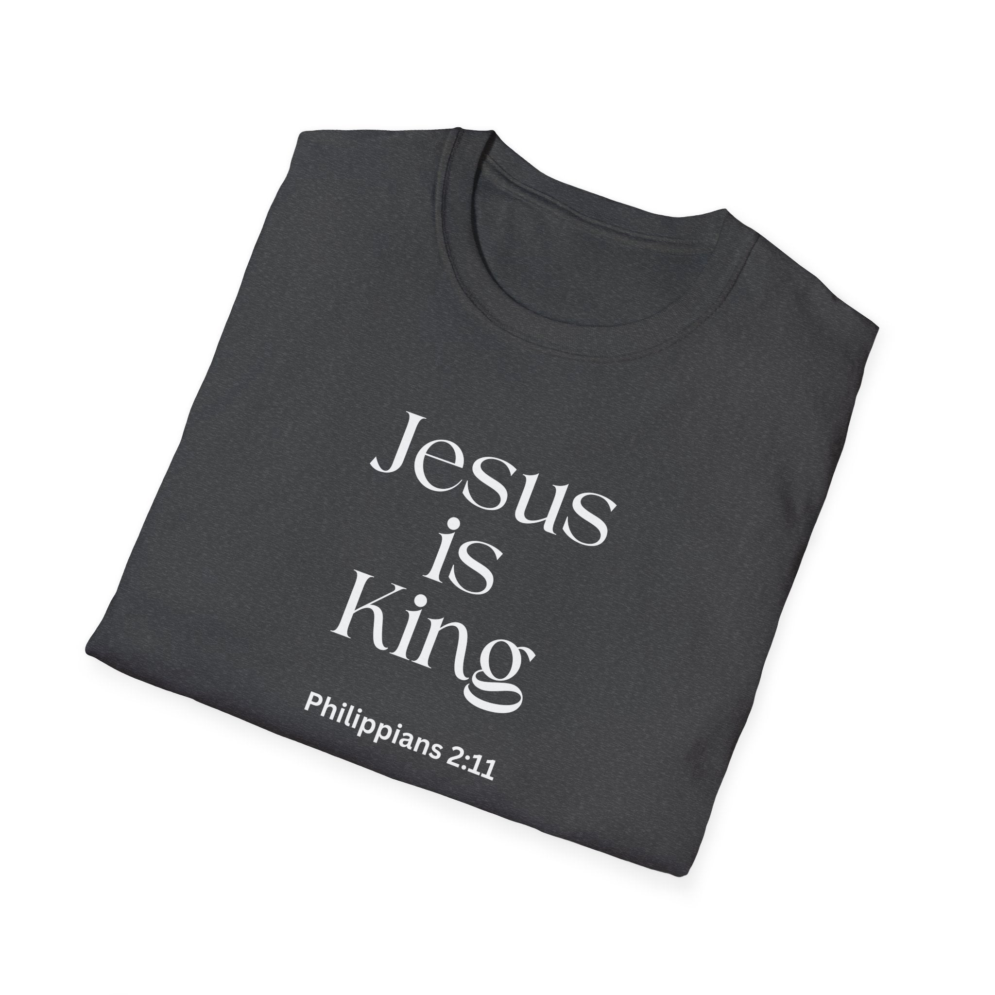 Faith over Fear Christian T-Shirt — "Jesus Is King " Philippians 2:11