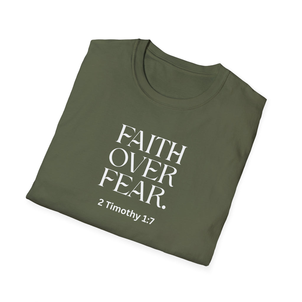 Faith Over Fear Christian T-Shirt — 2 Timothy 1:7