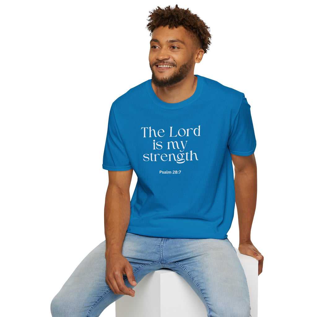 Faith Over Fear Christian T-Shirt — "The Lord Is My Strength" Psalm 28:7