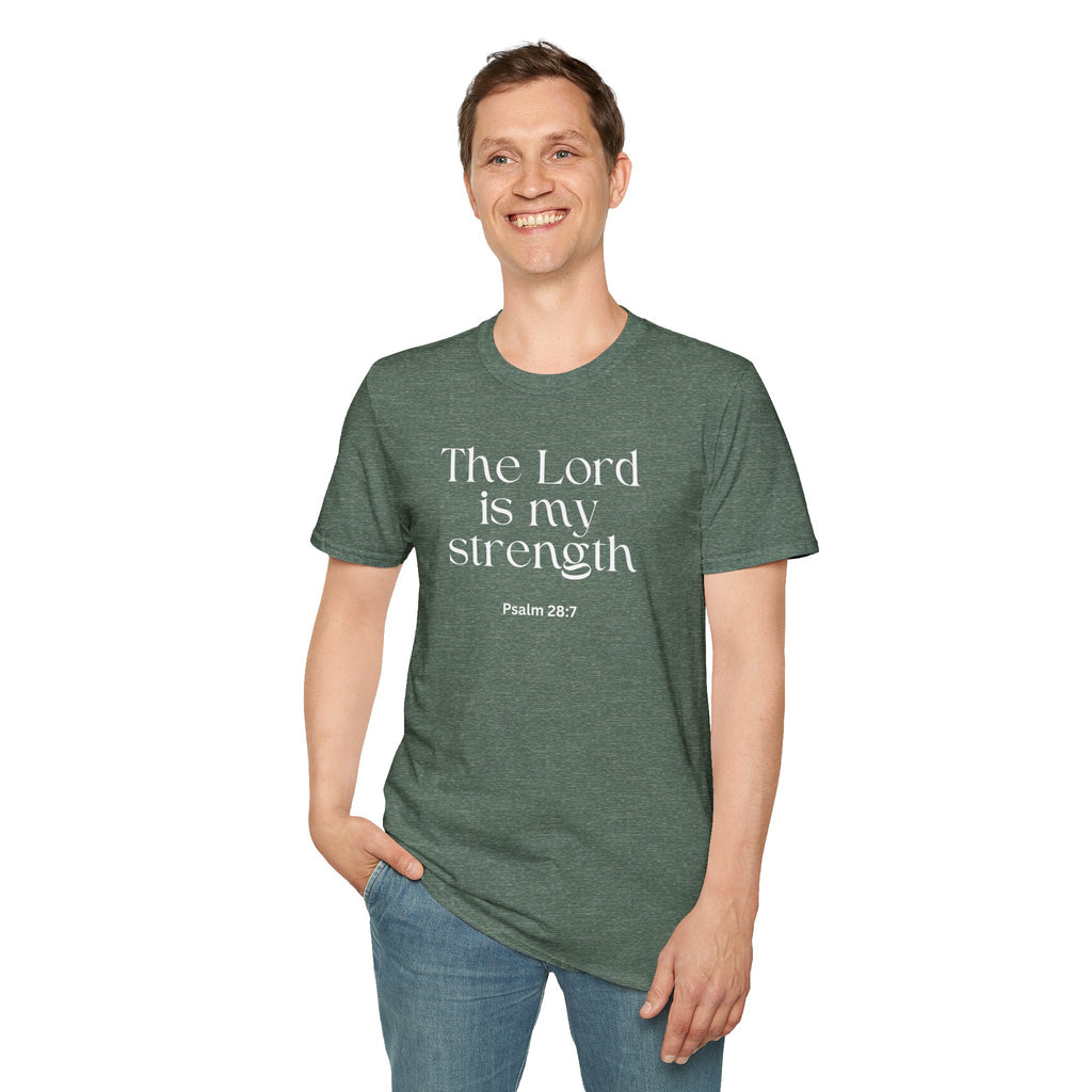Faith Over Fear Christian T-Shirt — "The Lord Is My Strength" Psalm 28:7