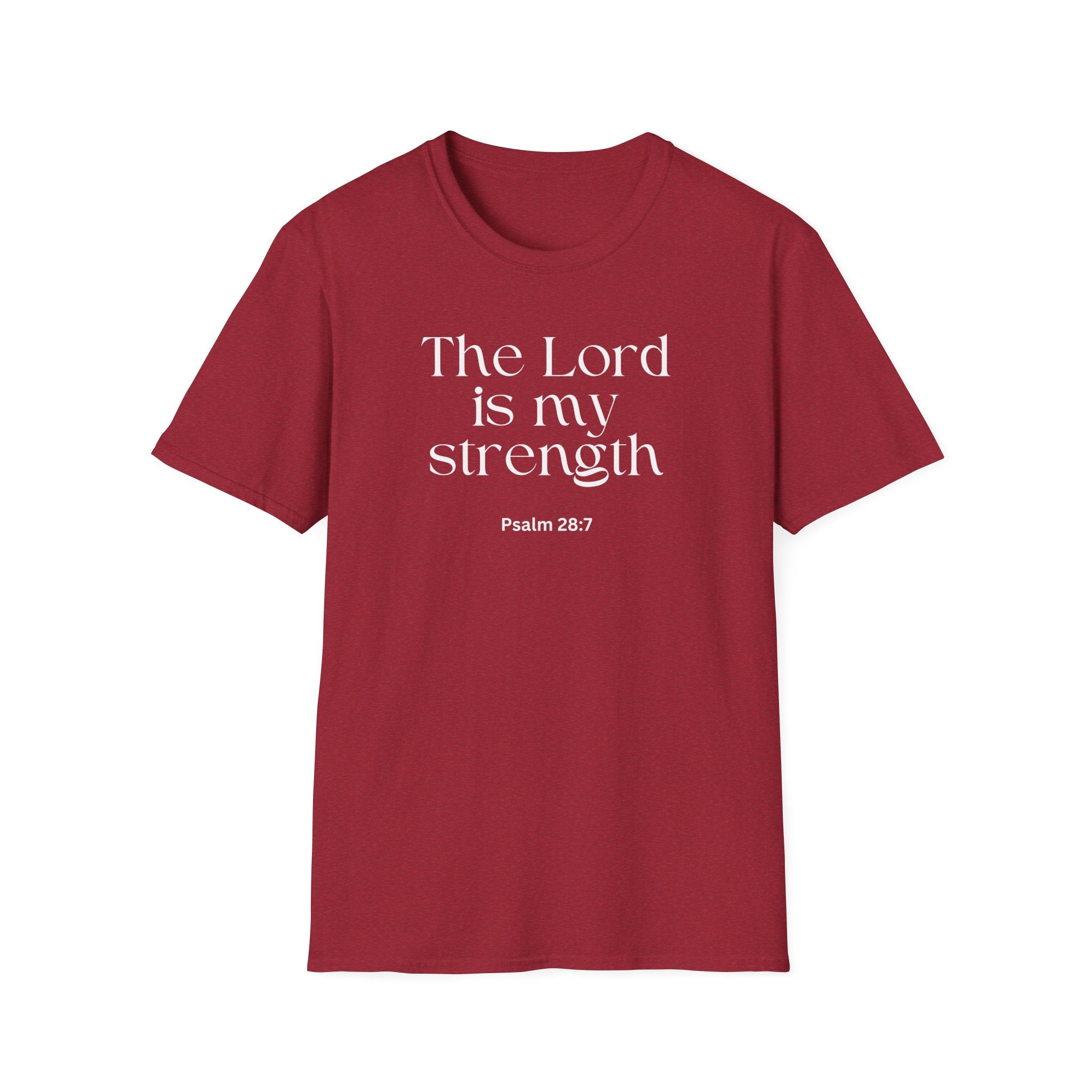Faith Over Fear Christian T-Shirt — "The Lord Is My Strength" Psalm 28:7