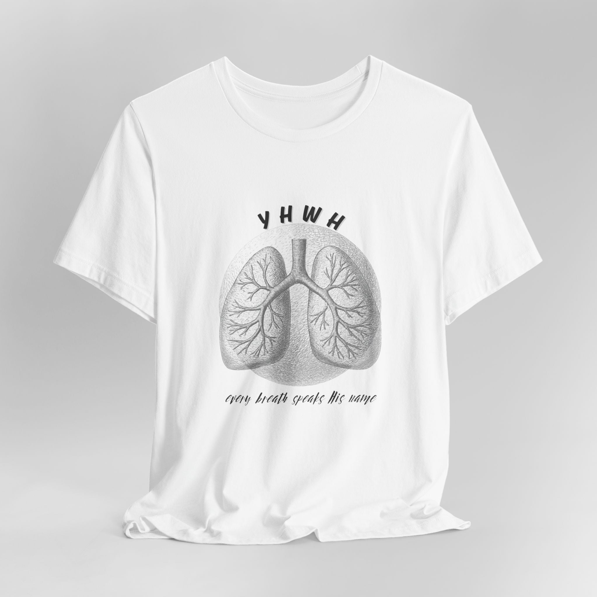 YHWH Lungs  Christian Tee, Every Breath Speak His Name Tee, Name of God YHWH, faith apparel