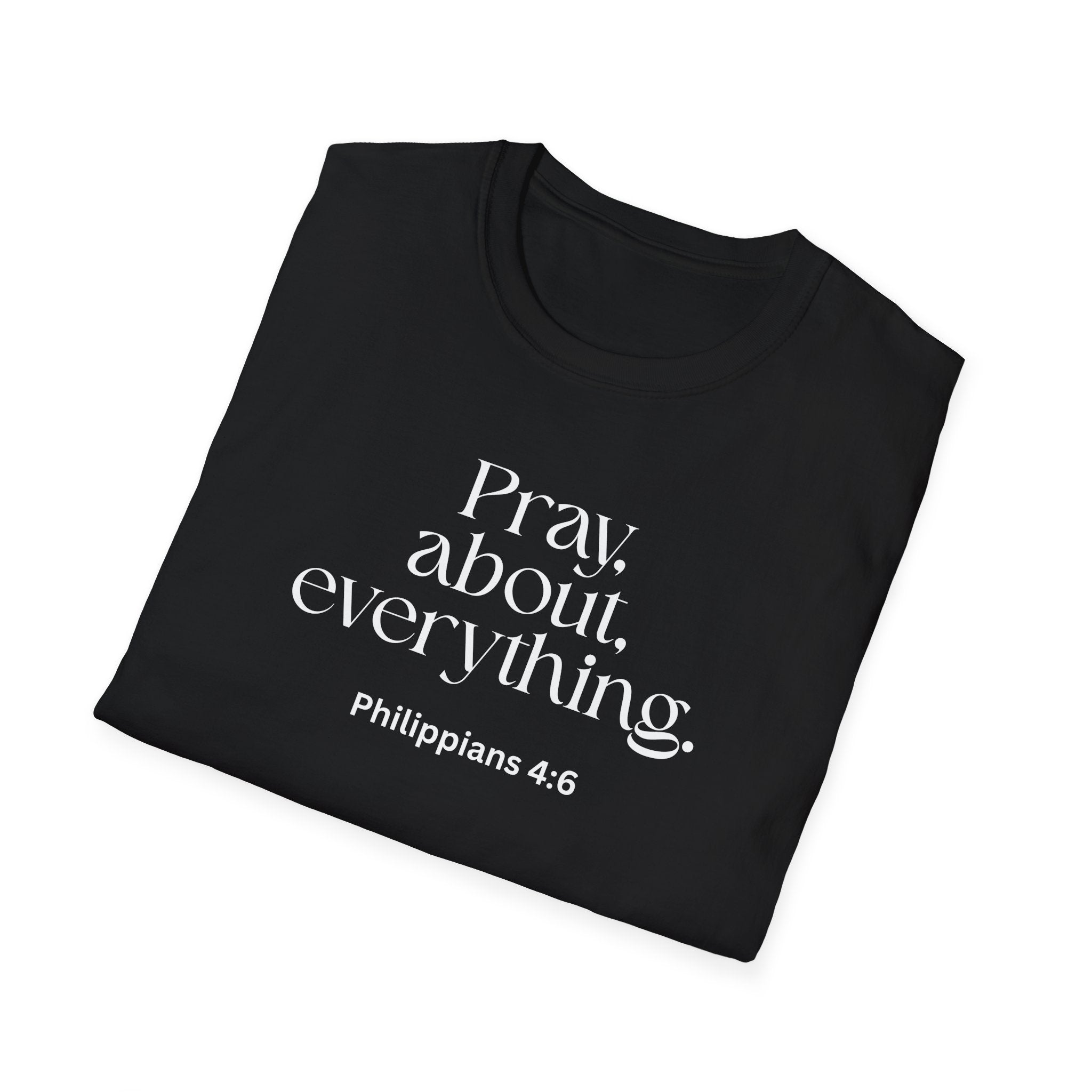 Faith Over Fear Christian T-Shirt — "Pray About Everything" Philippians 4:6