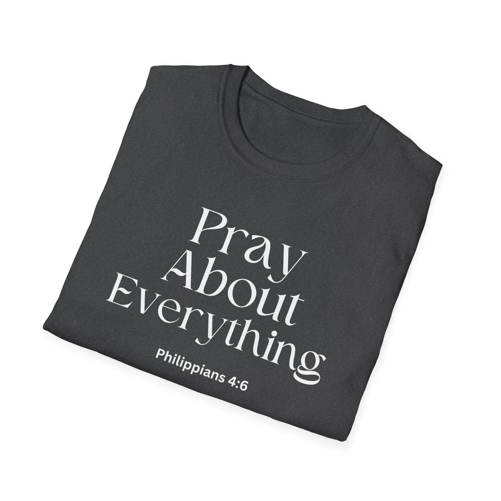 Faith Over Fear Christian Faith Tee — "Pray About Everything" Philippians 4:6