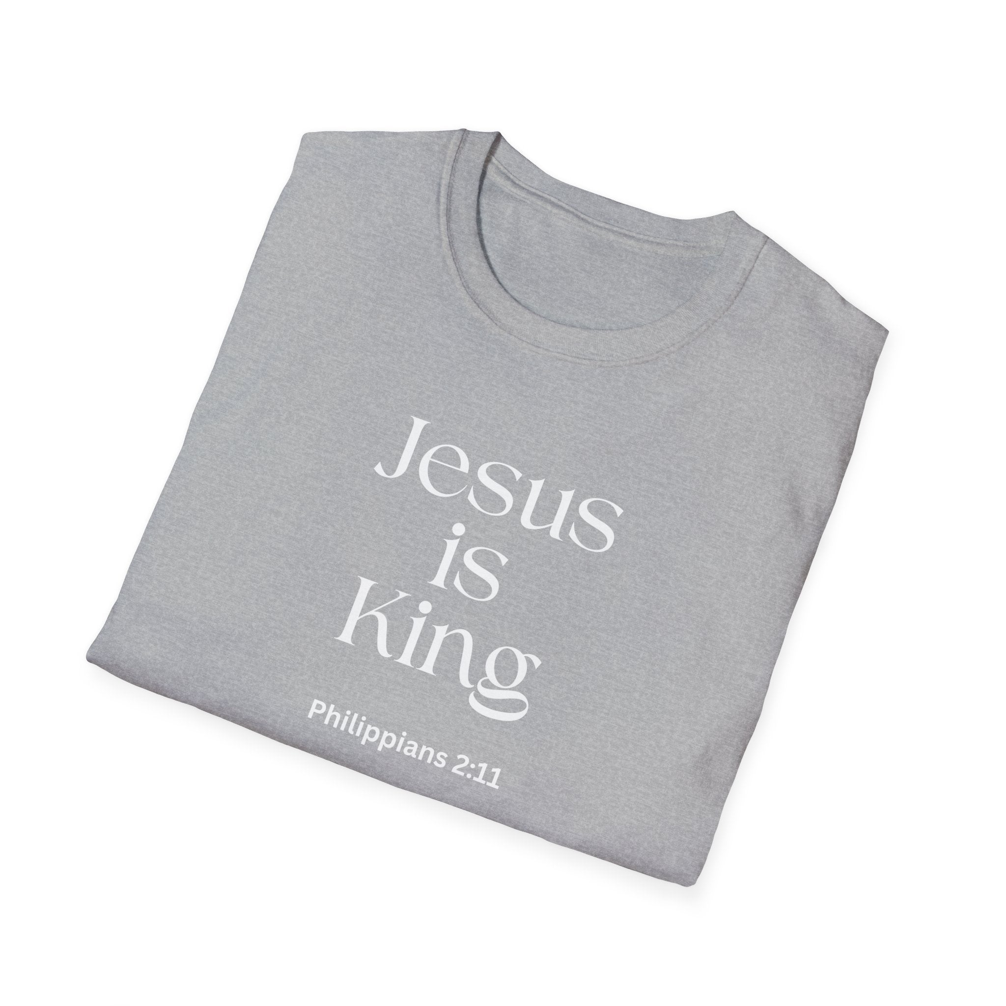 Faith over Fear Christian T-Shirt — "Jesus Is King " Philippians 2:11