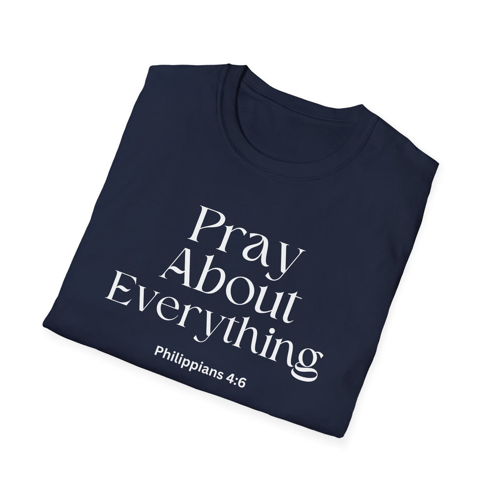 Faith Over Fear Christian Faith Tee — "Pray About Everything" Philippians 4:6