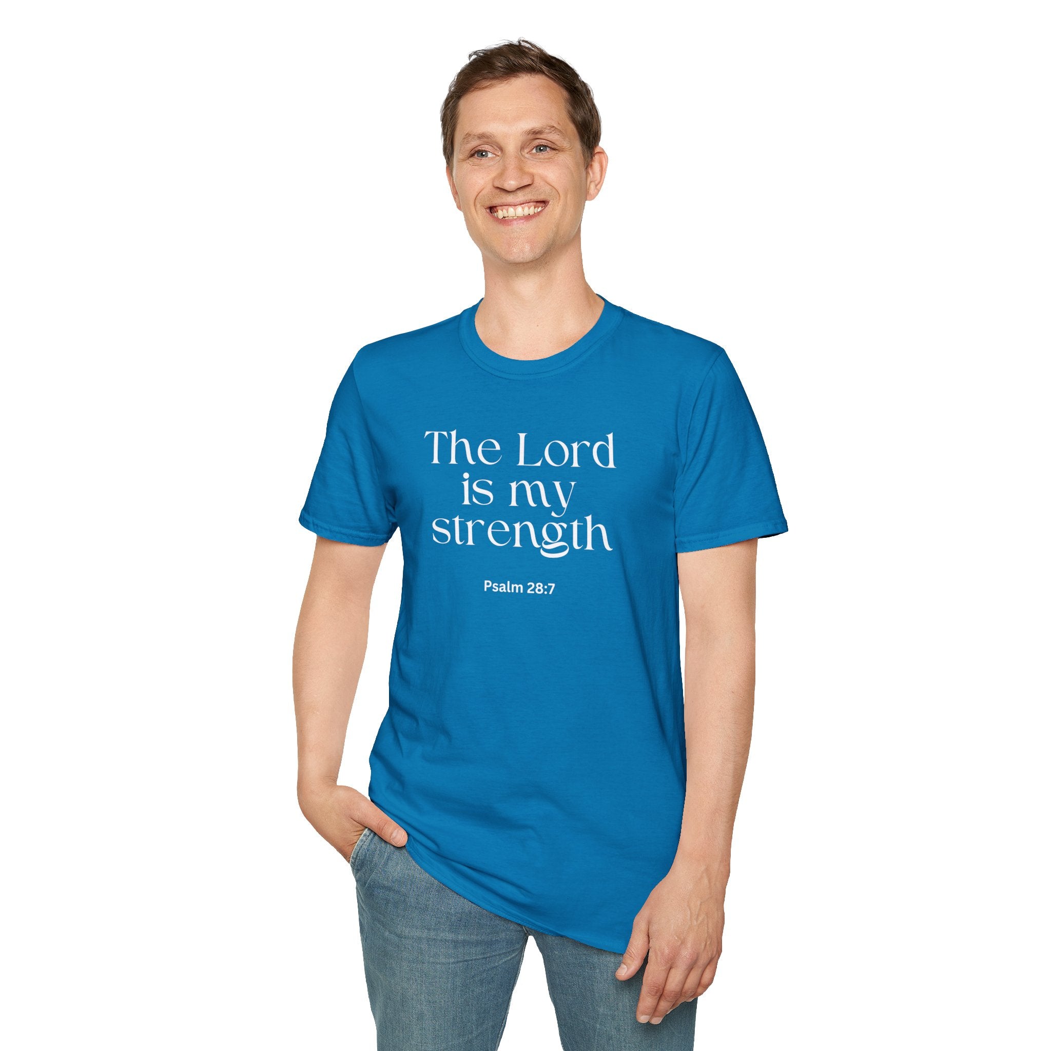 Faith Over Fear Christian T-Shirt — "The Lord Is My Strength" Psalm 28:7