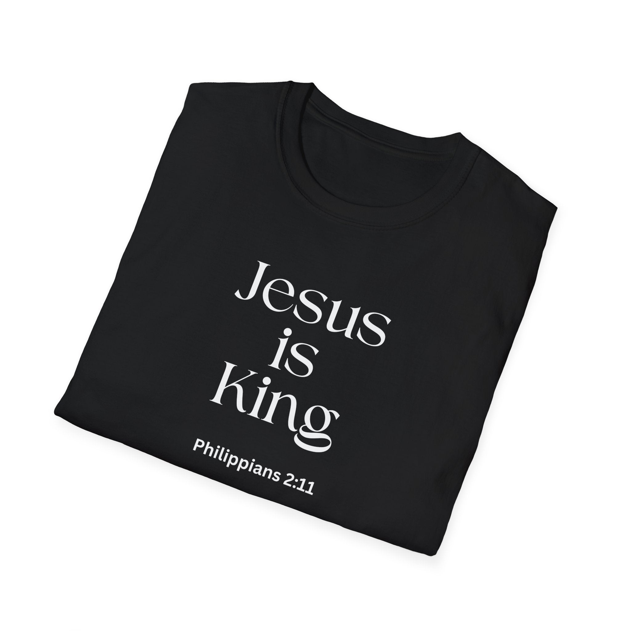Faith over Fear Christian T-Shirt — "Jesus Is King " Philippians 2:11