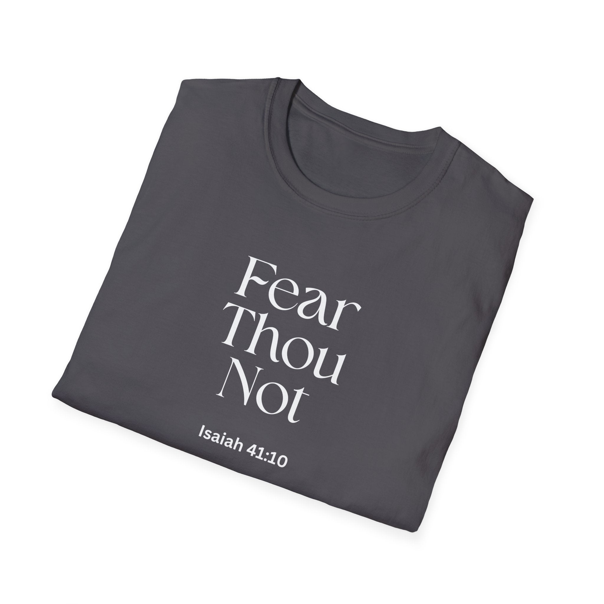 •	Faith Over Fear Christian T-Shirt – “Fear Thou Not” Isaiah 41:10 Bible Verse Tee