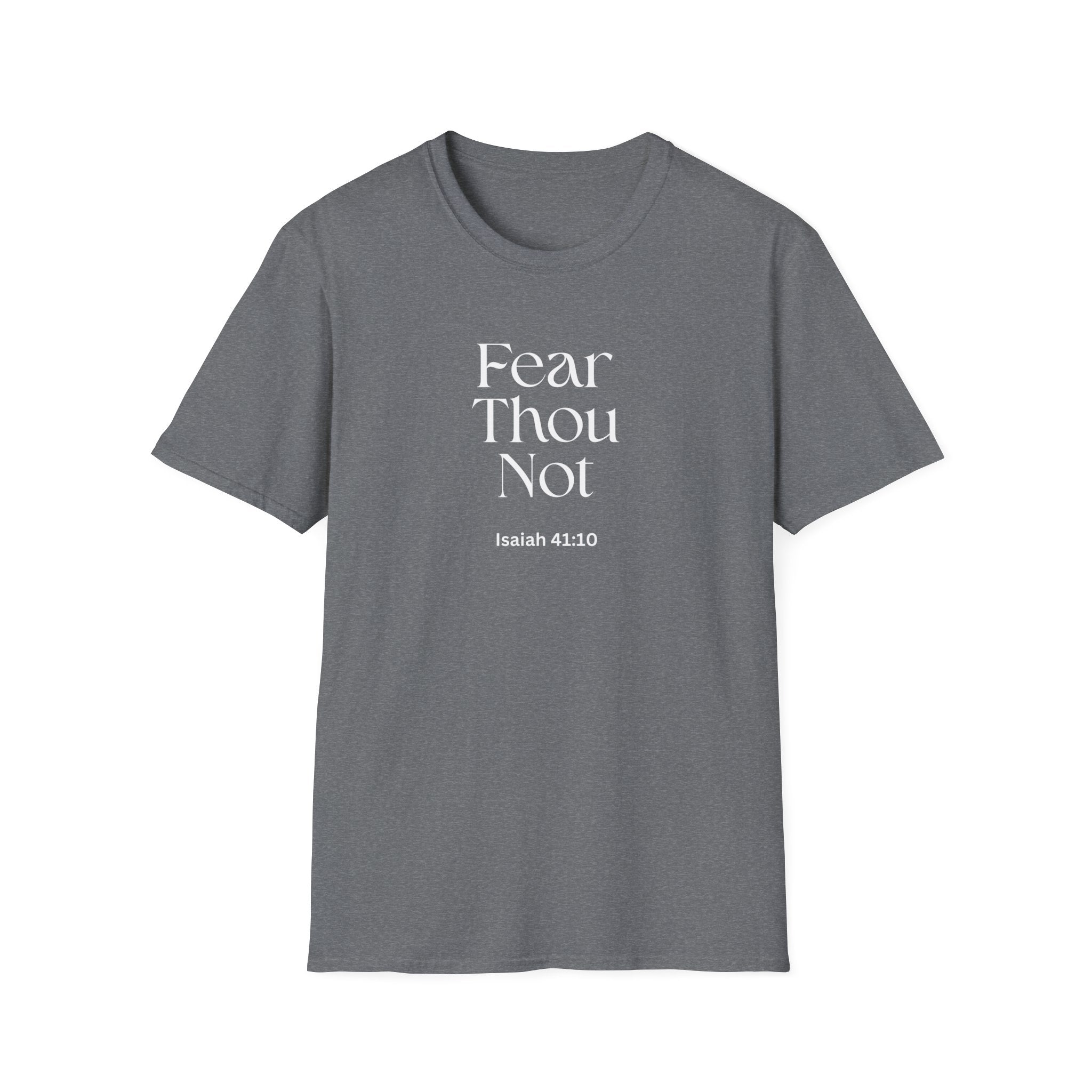 •	Faith Over Fear Christian T-Shirt – “Fear Thou Not” Isaiah 41:10 Bible Verse Tee