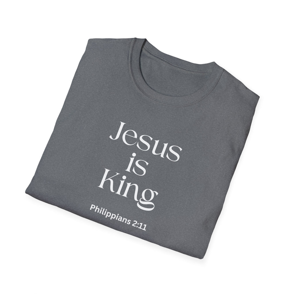 Faith over Fear Christian T-Shirt — "Jesus Is King " Philippians 2:11