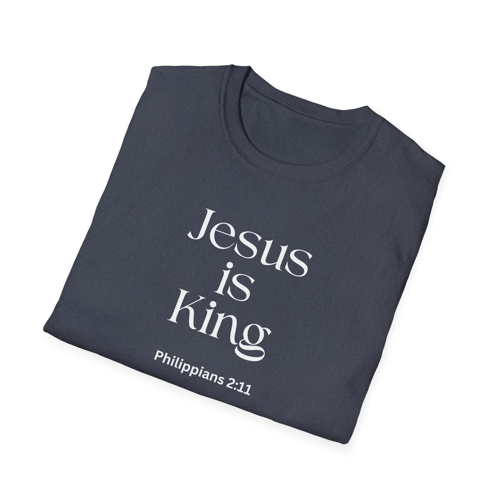 Faith over Fear Christian T-Shirt — "Jesus Is King " Philippians 2:11