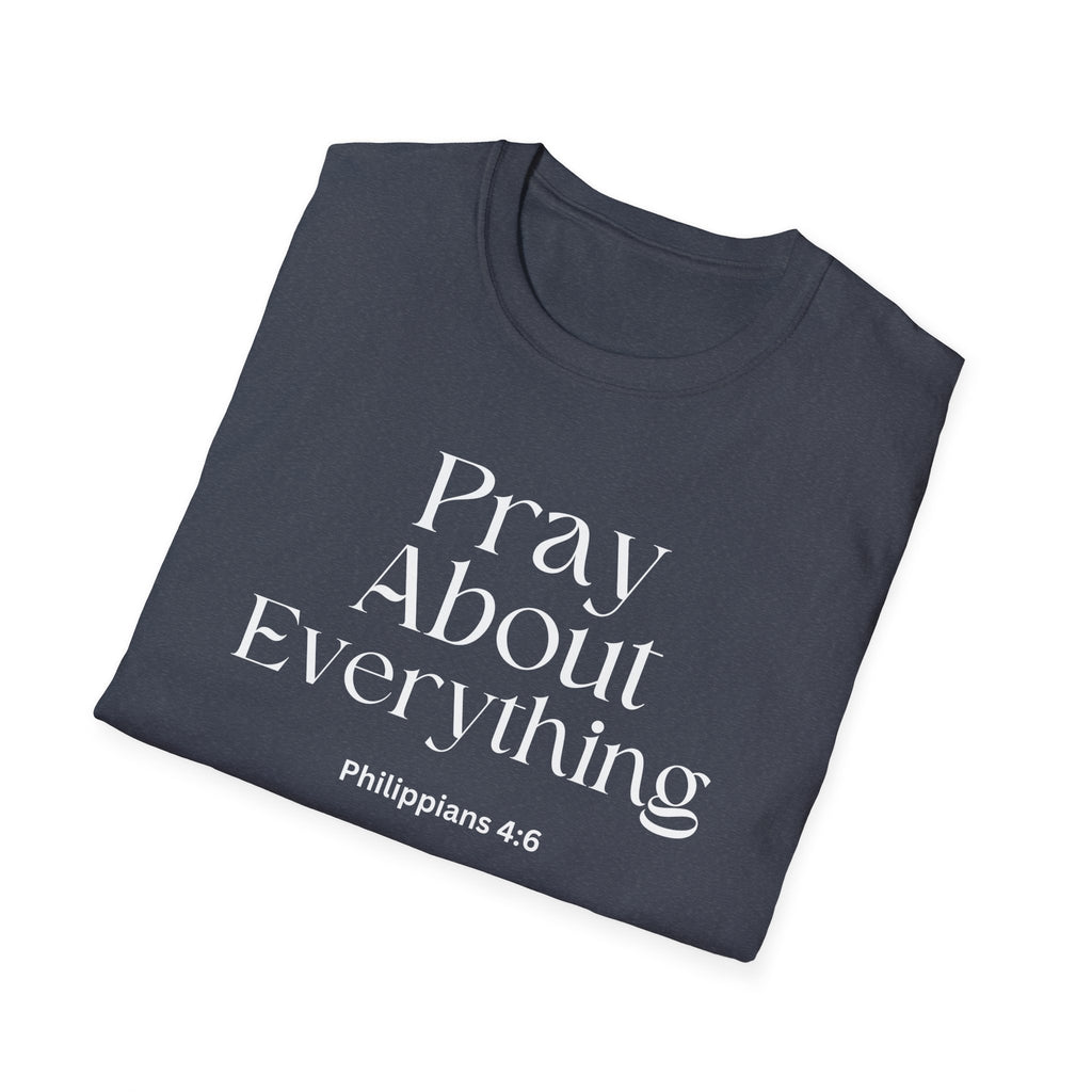 Faith Over Fear Christian Faith Tee — "Pray About Everything" Philippians 4:6