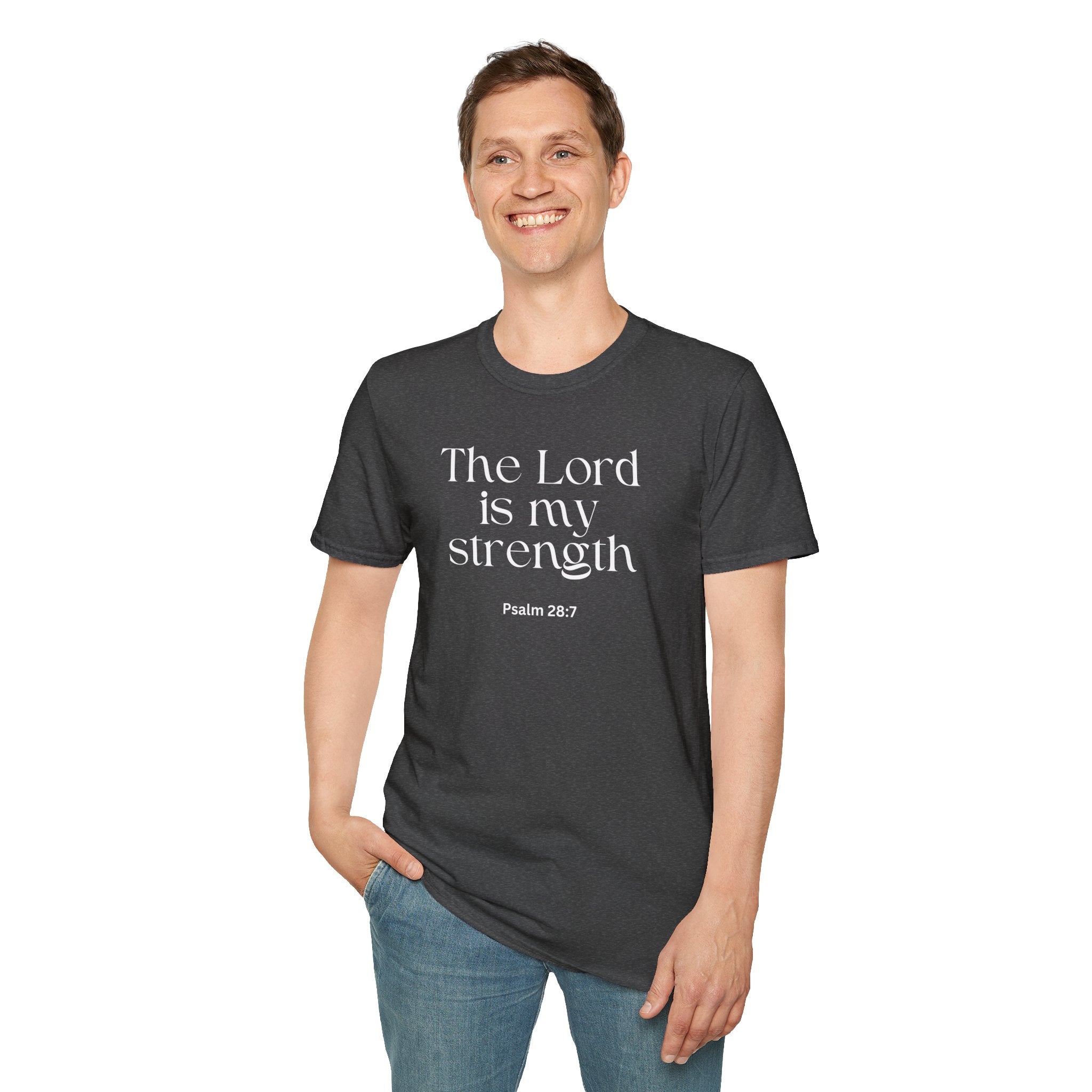 Faith Over Fear Christian T-Shirt — "The Lord Is My Strength" Psalm 28:7