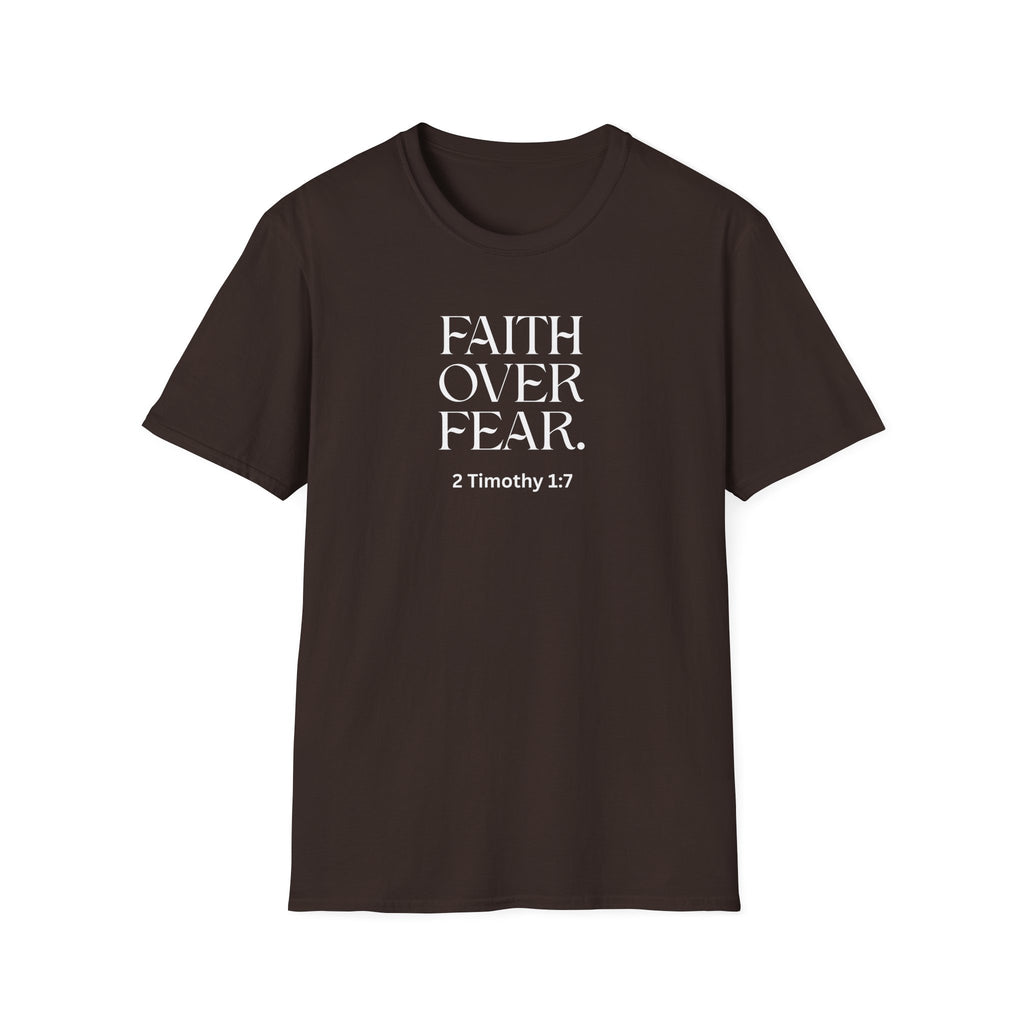 Faith Over Fear Christian T-Shirt — 2 Timothy 1:7