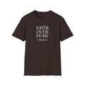 Faith Over Fear Christian T-Shirt — 2 Timothy 1:7